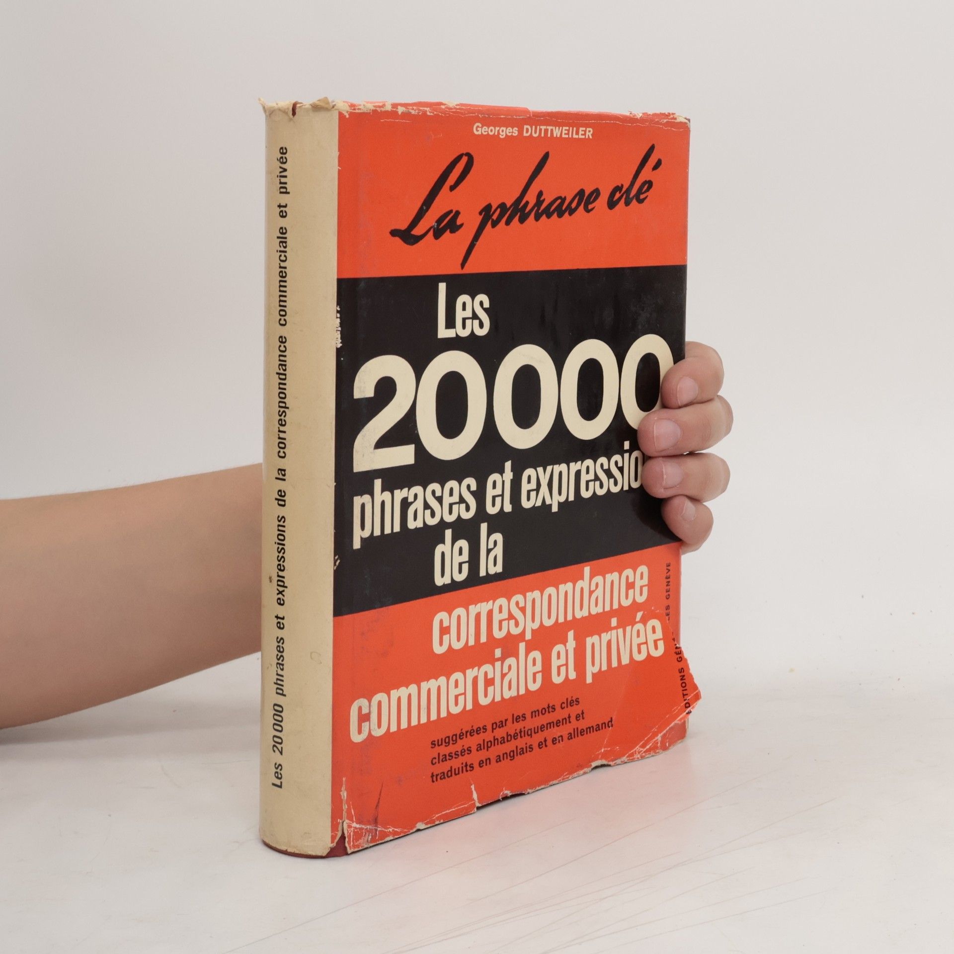 Georges Duttweiler Les 20000 phrases et expressions de la correspondance commerciale et privée