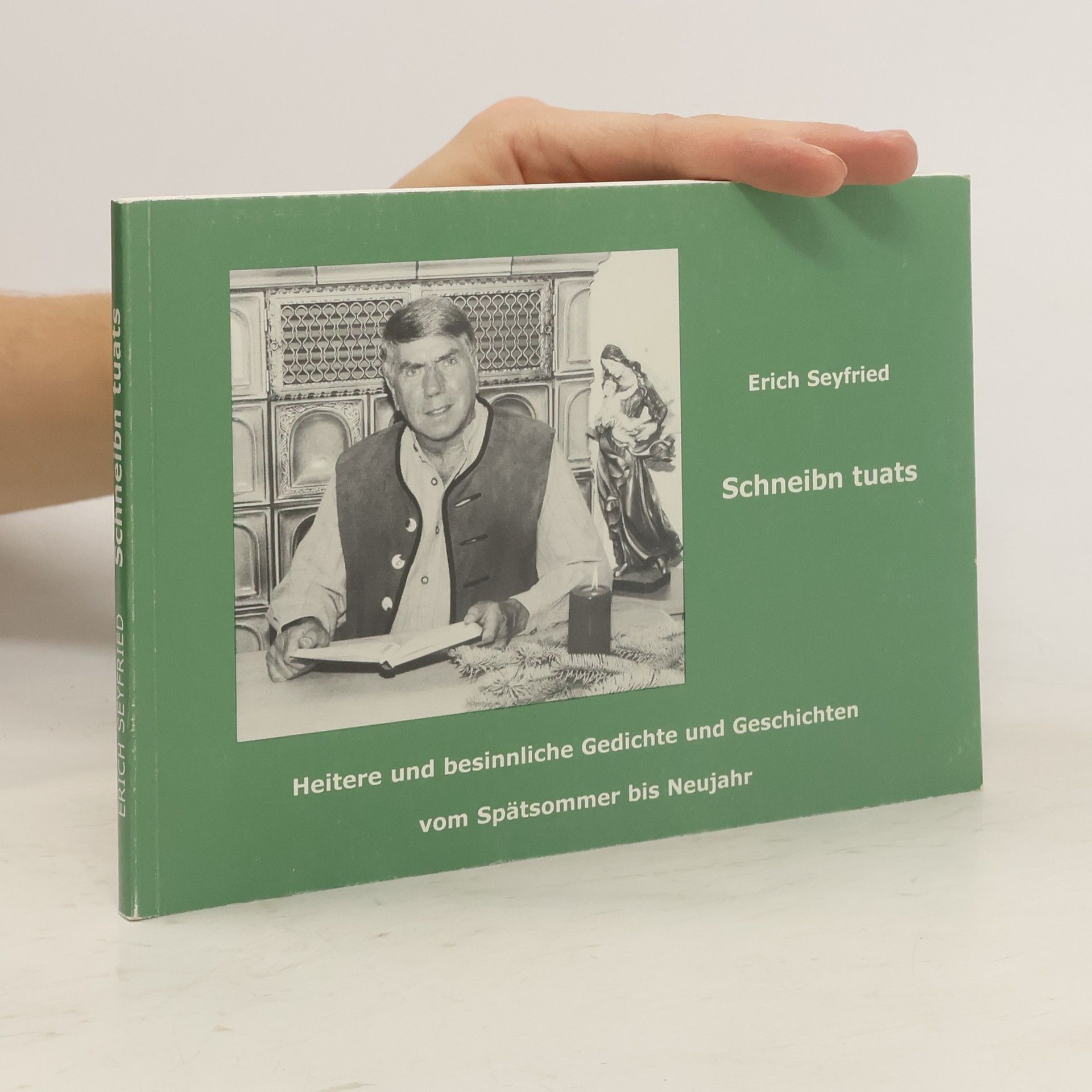 Erich Seyfried Schneibn tuats