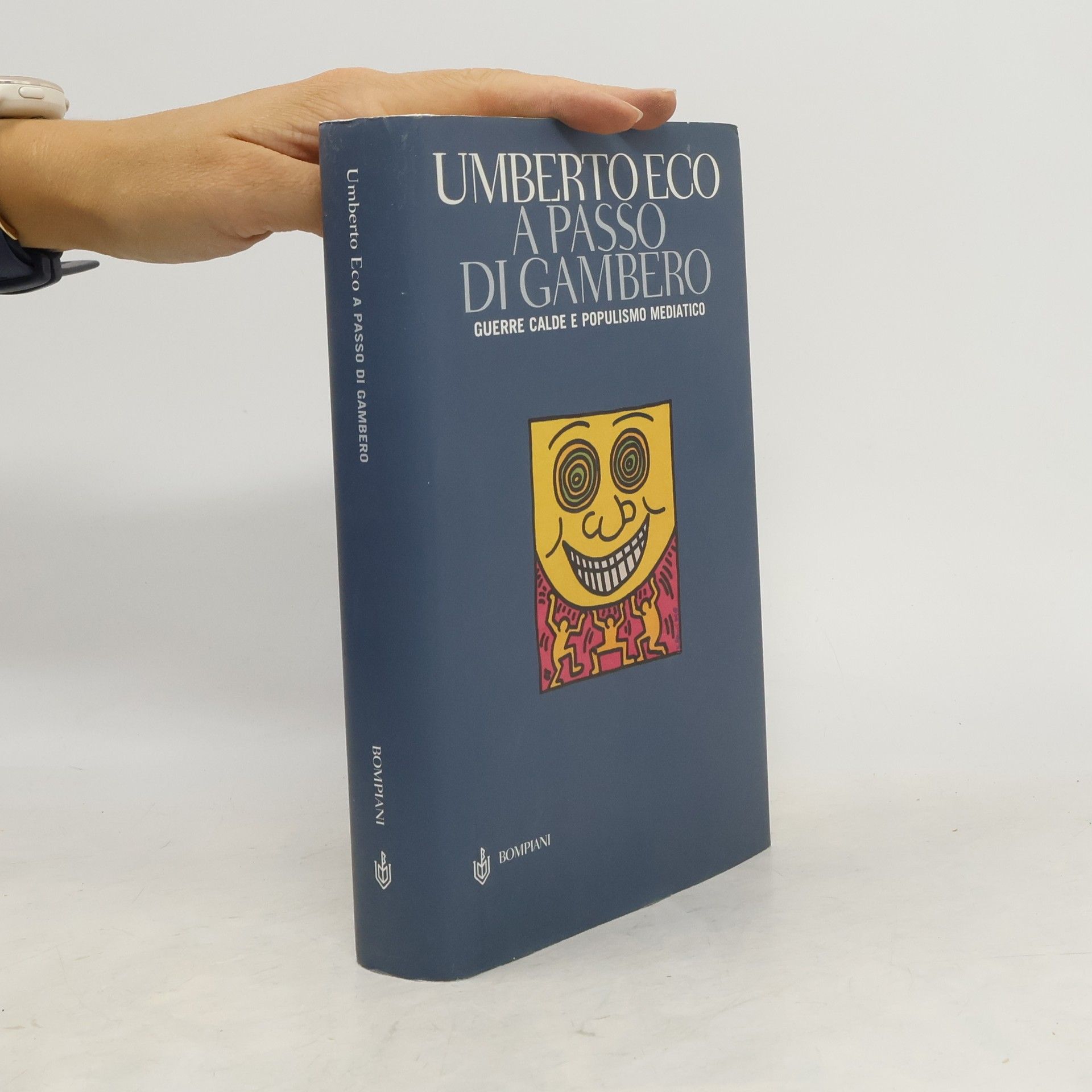 Umberto Eco A passo di gambero. Guerre calde e populismo mediatico