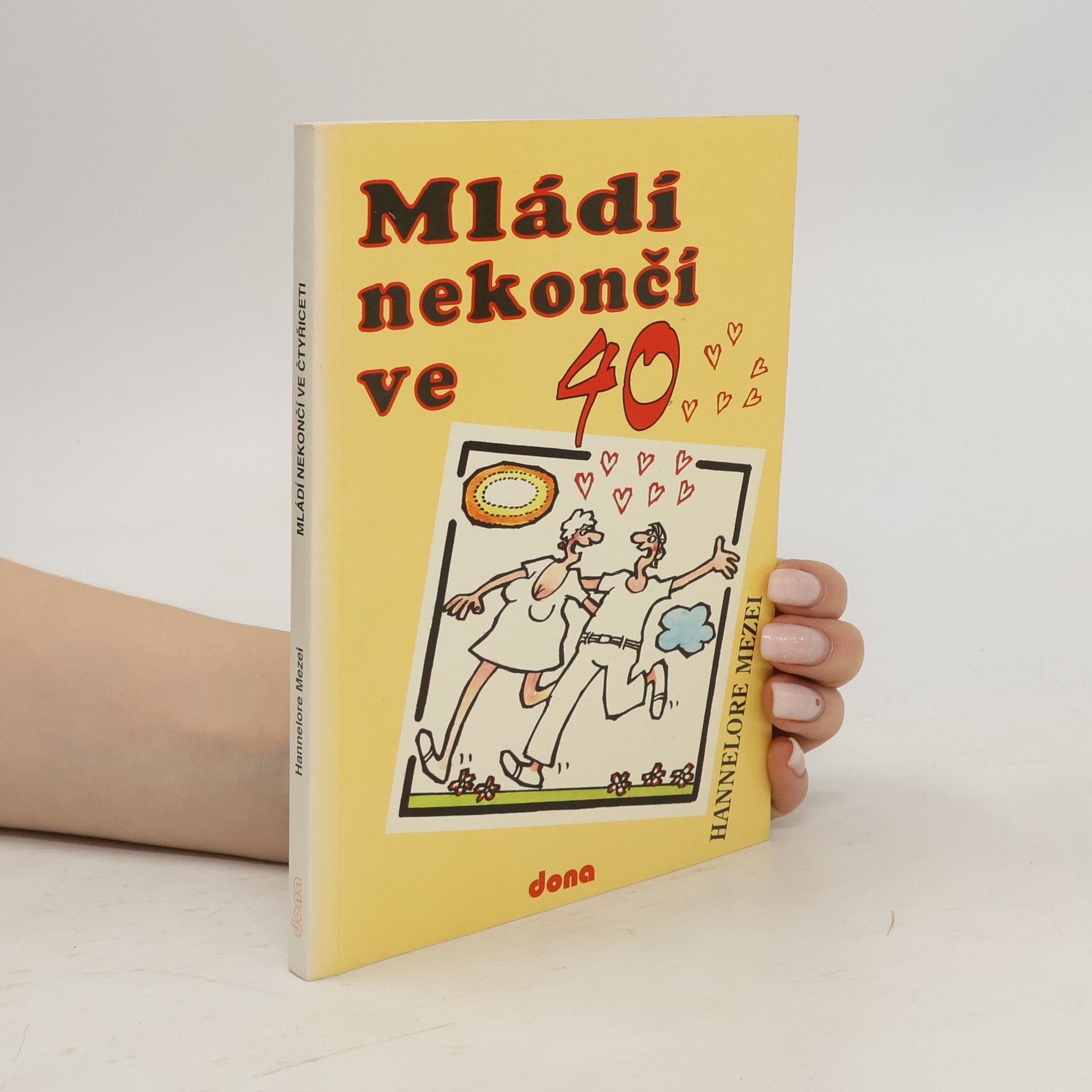 Hannelore Mezei Mládí nekončí ve 40