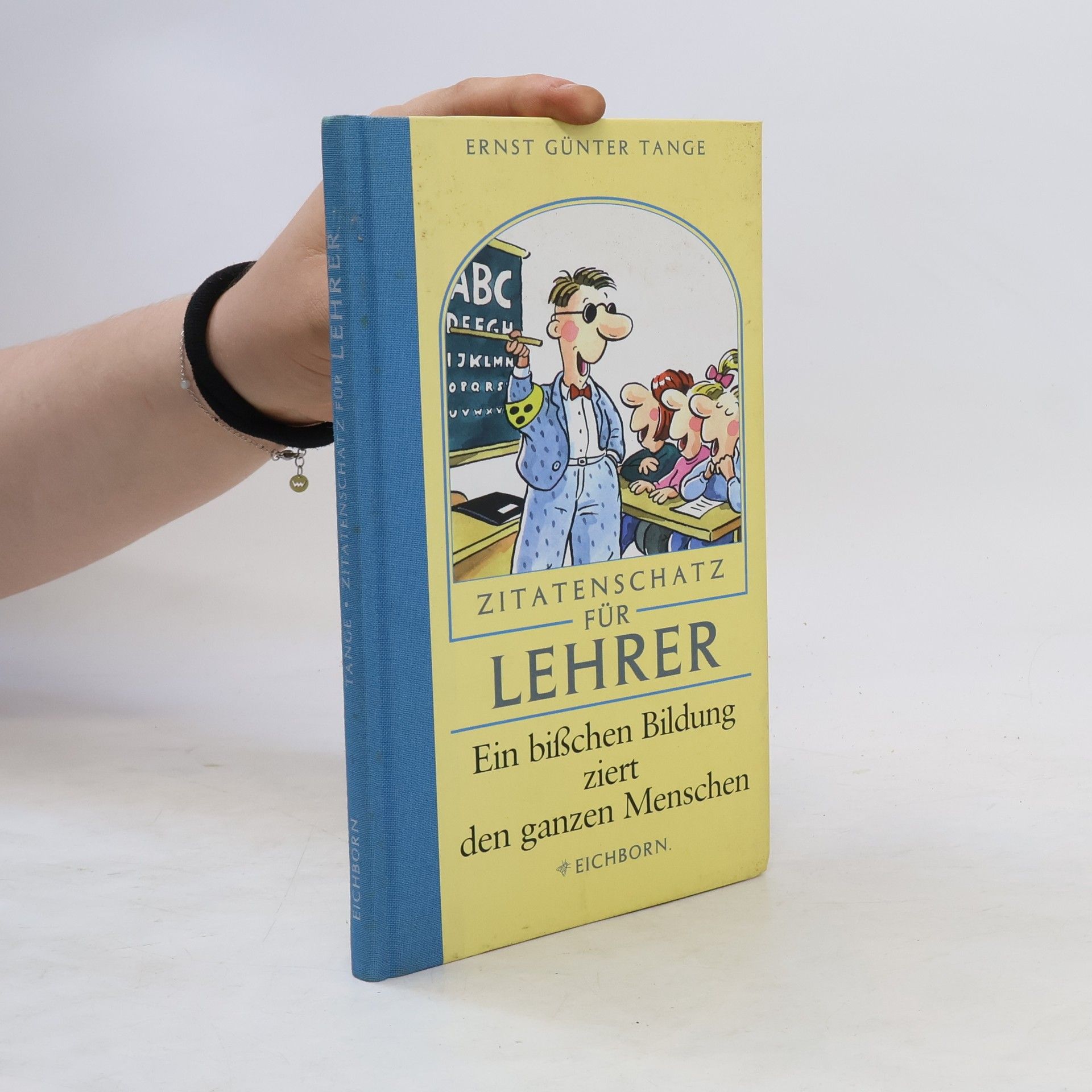 Ernst Günter Tange Zitatenschatz füh Lehrer