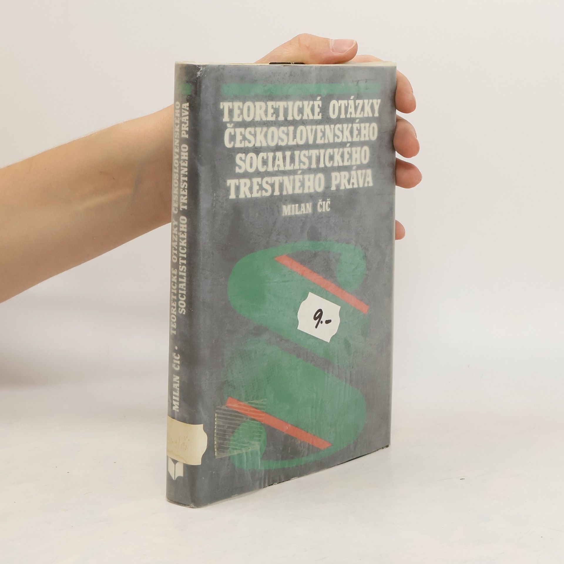 Milan Čič Teoretické otázky československého socialistického trestného práva