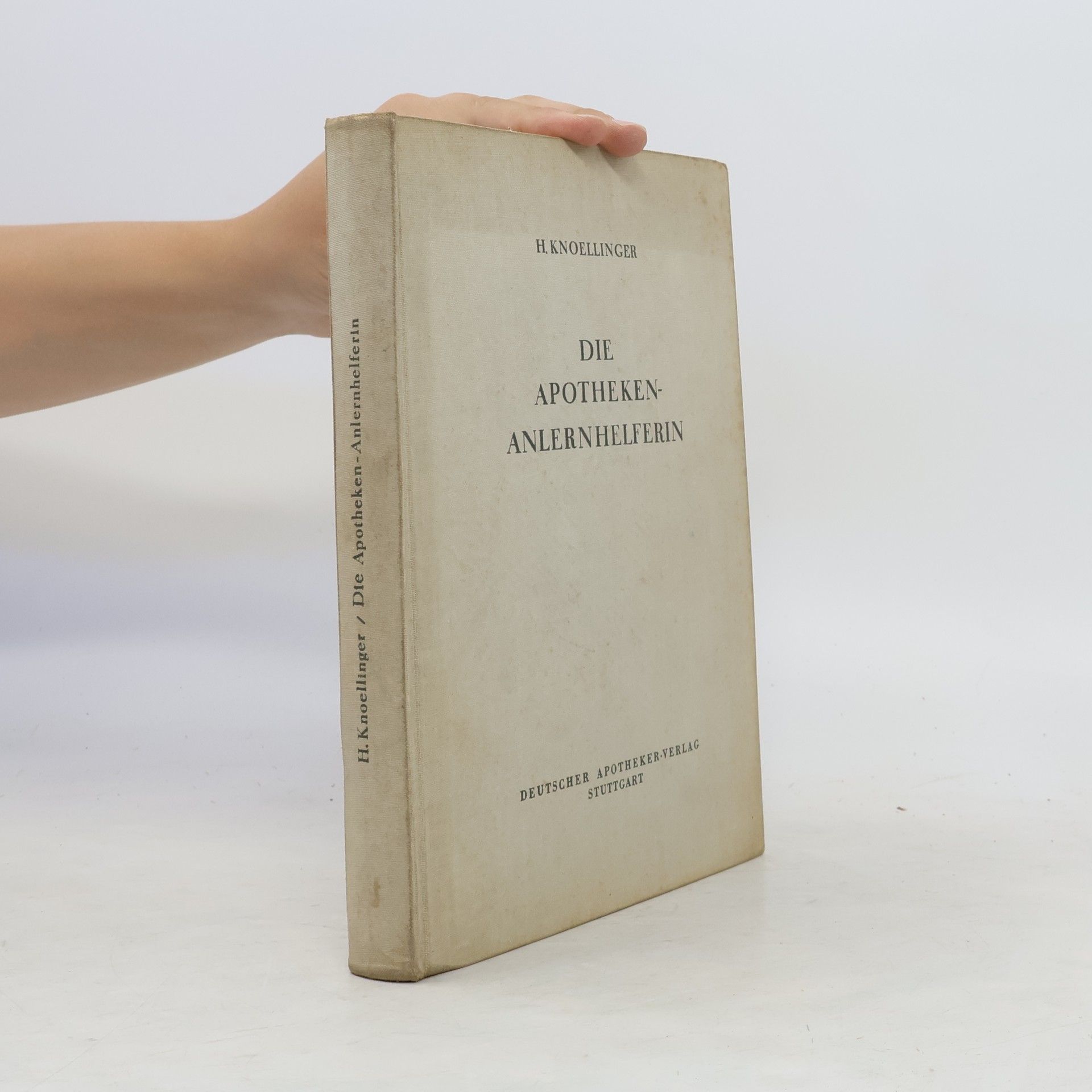 Helene Knoellinger Die Apotheken-Anlernhelferin