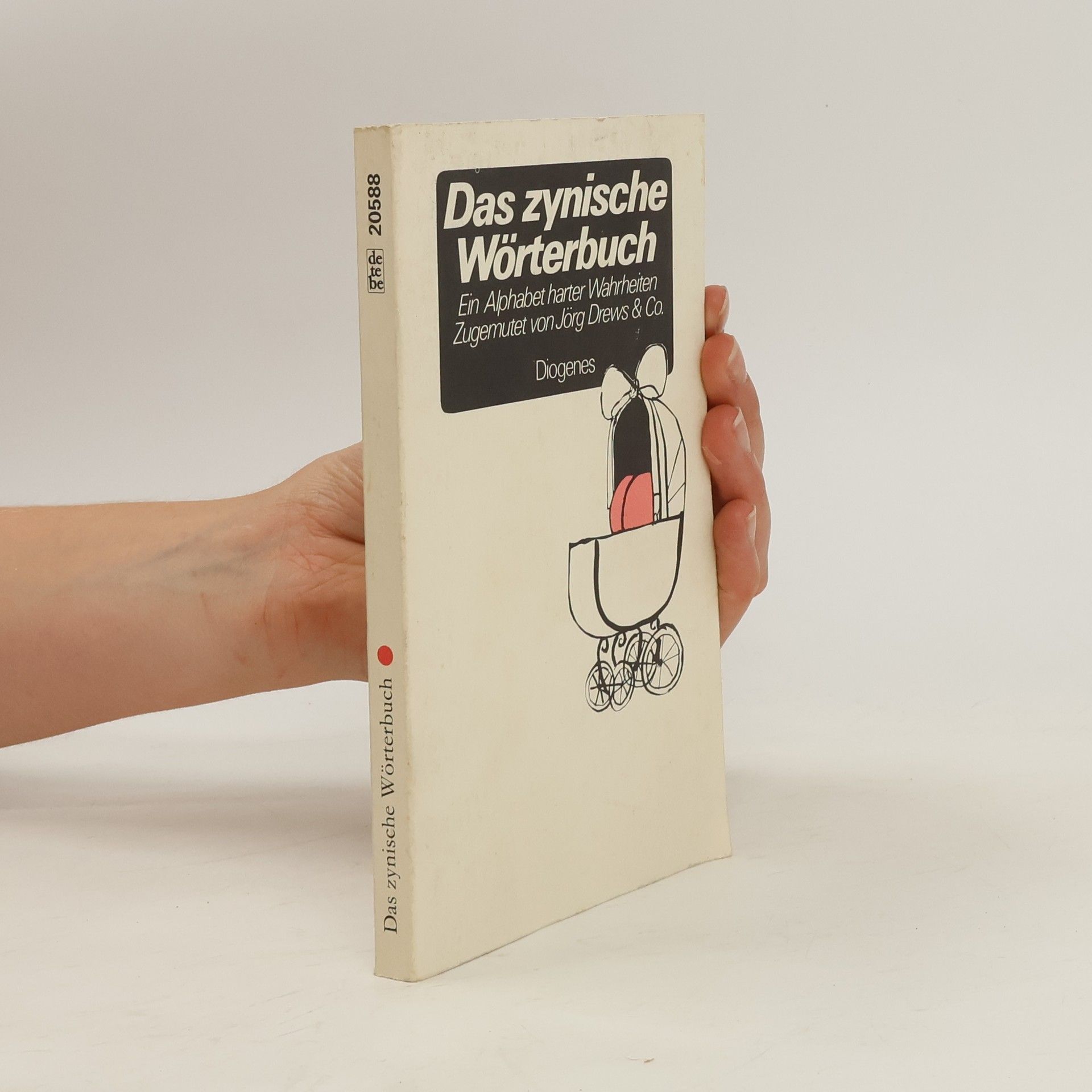 Jörg Drews Das zynische Wörterbuch
