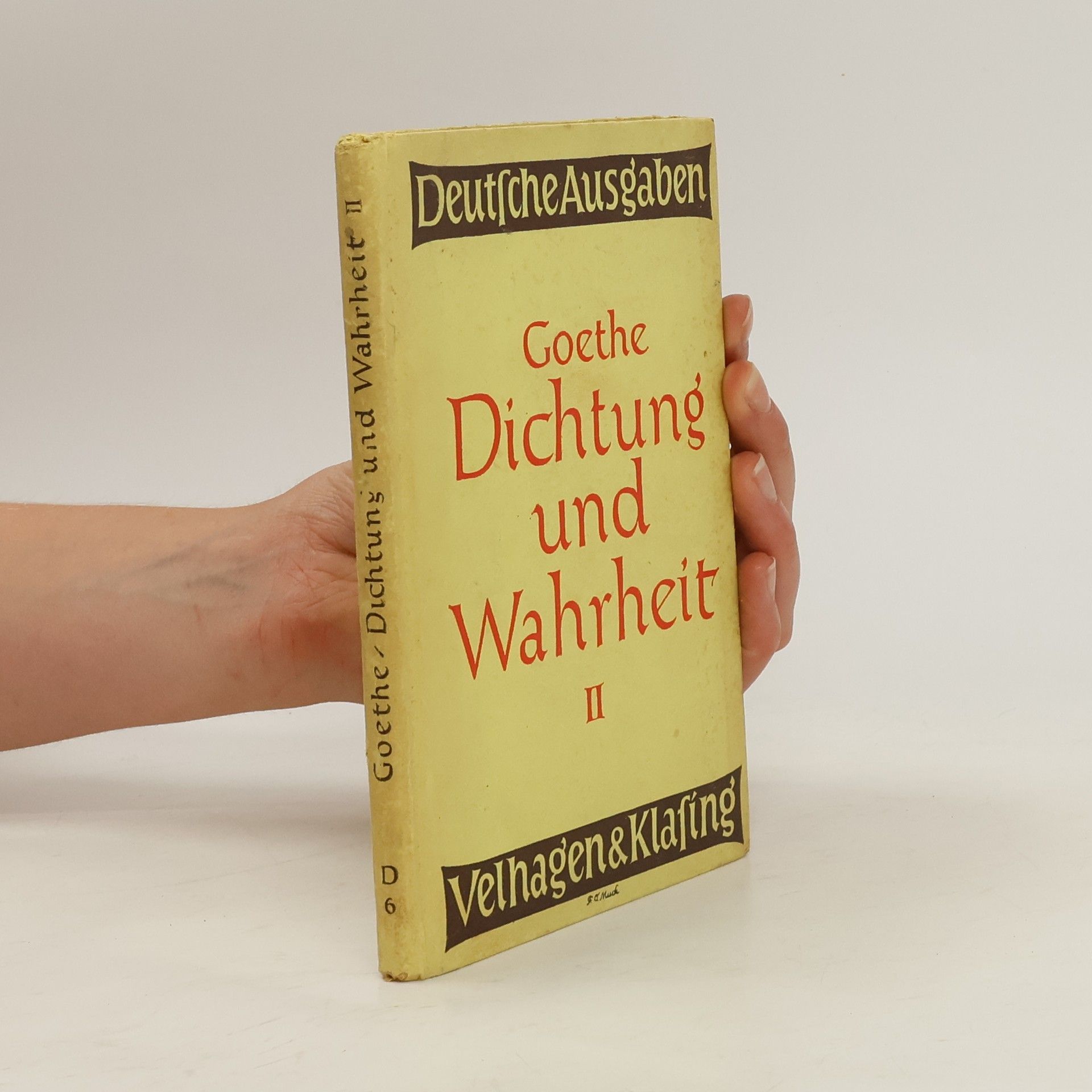 Johann Wolfgang von Goethe Dichtung und Wahrheit II