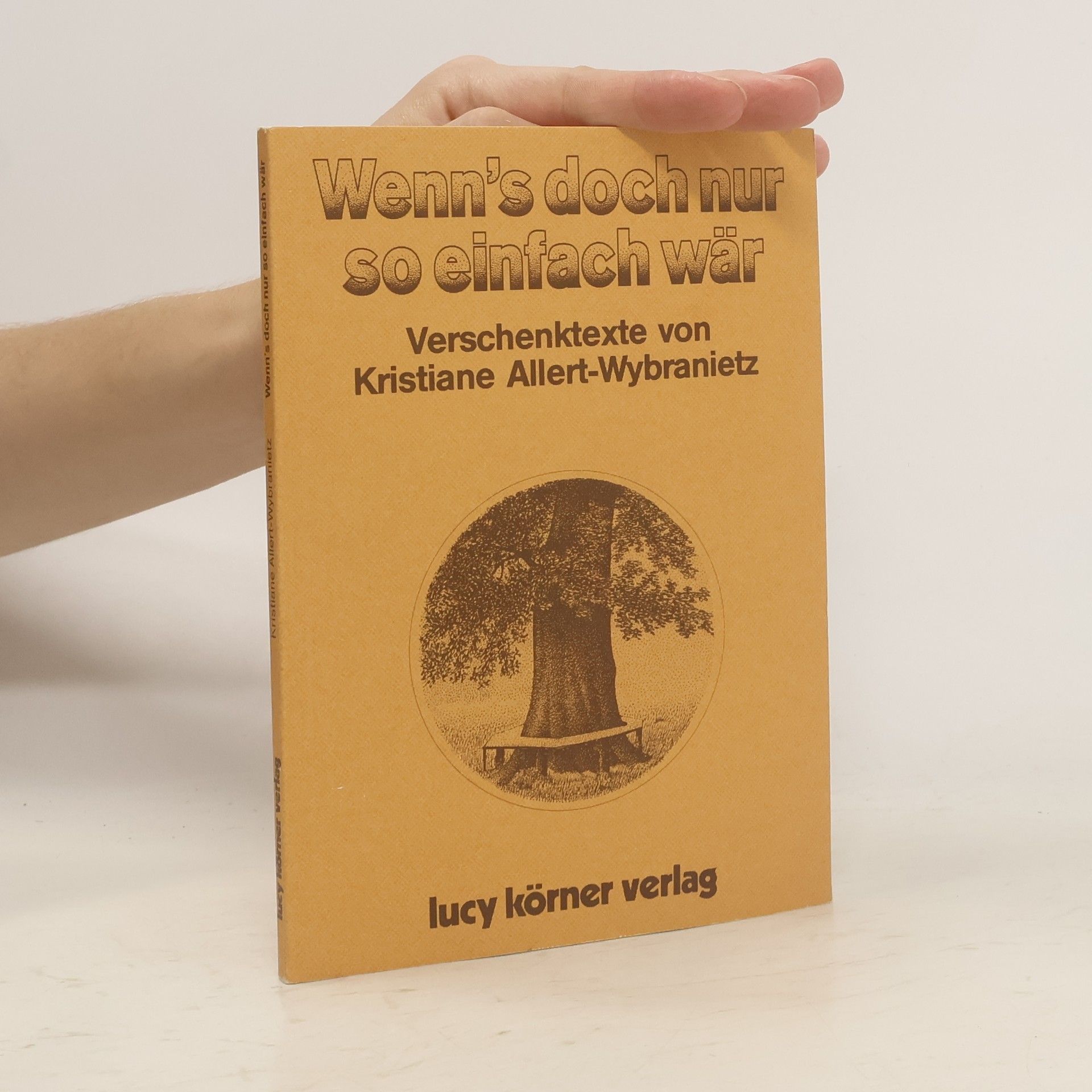 Kristiane Allert-Wybranietz Wenn's doch nur so einfach wär
