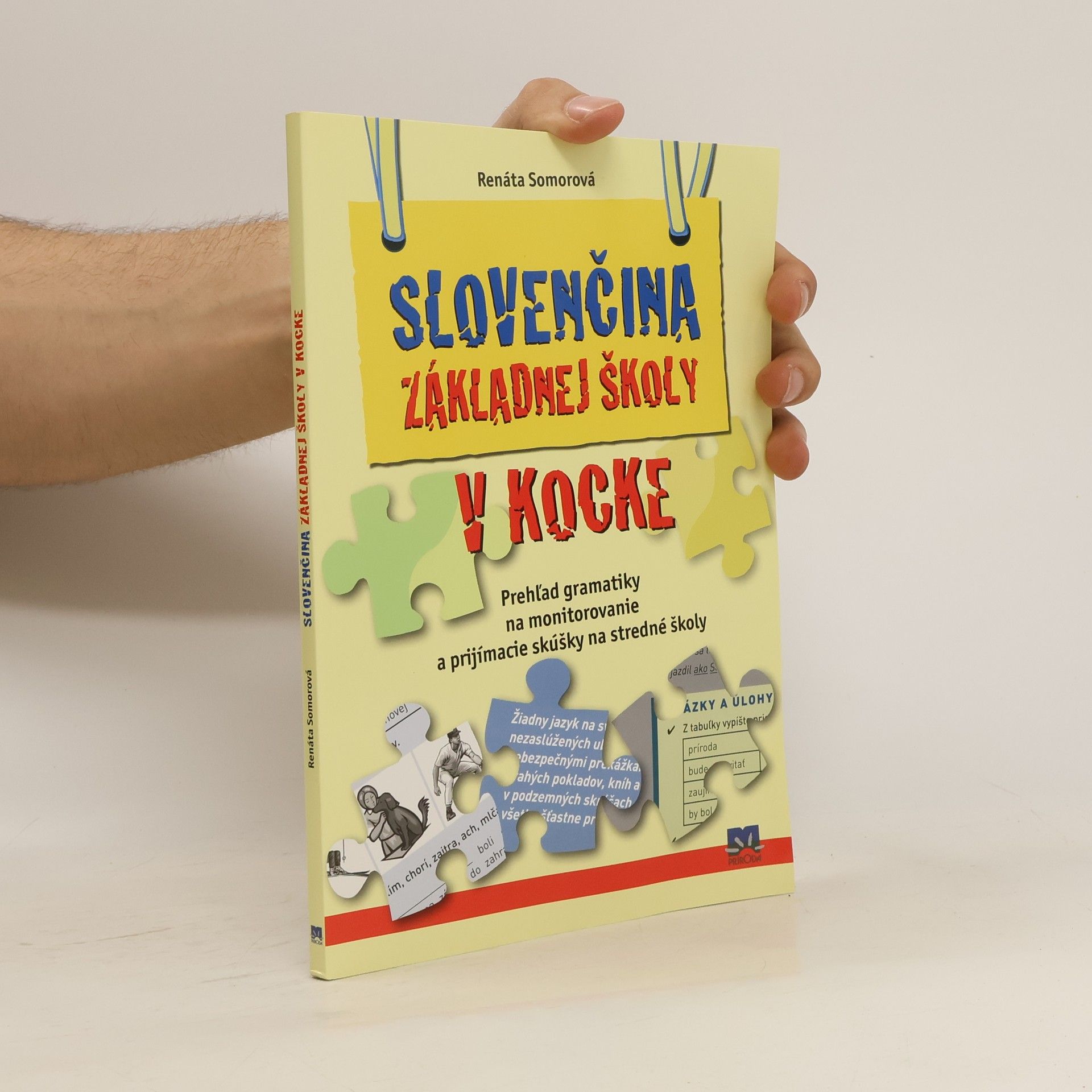 Somorová, Renáta Slovenčina základnej školy v kocke. Prehľad gramatiky na monitorovanie a ptijímavie skúšky na stredné školy