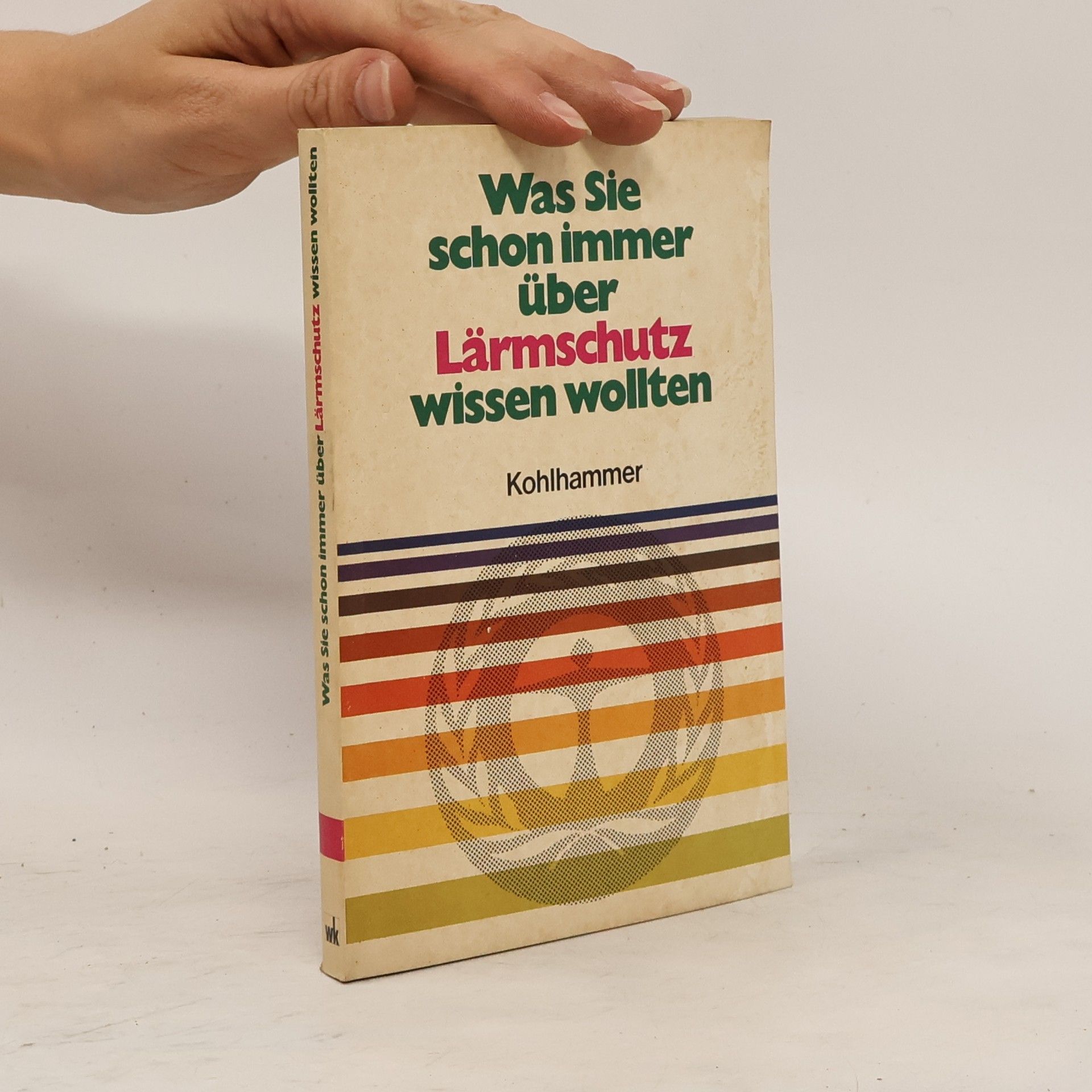 Volkhard Möcker Was Sie schon immer über Lärmschutz wissen wollten