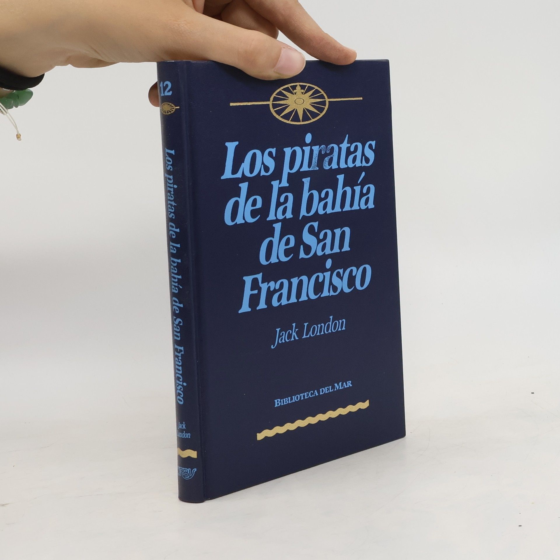 Jack London Los Piratas de la bahía de San Francisco