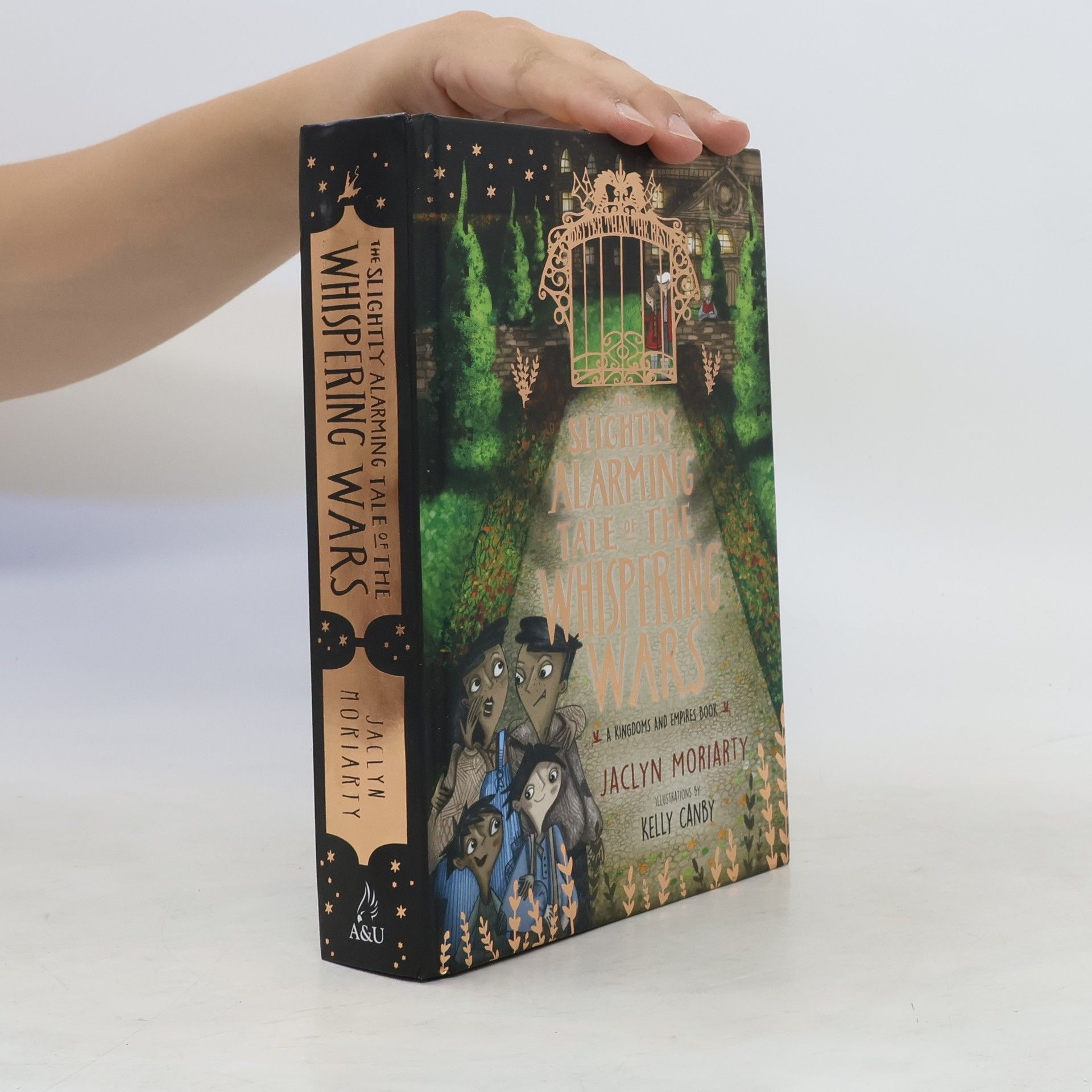 Jaclyn Moriarty A Kingdoms and Empires Book: The Slightly Alarming Tale of the Whispering Wars