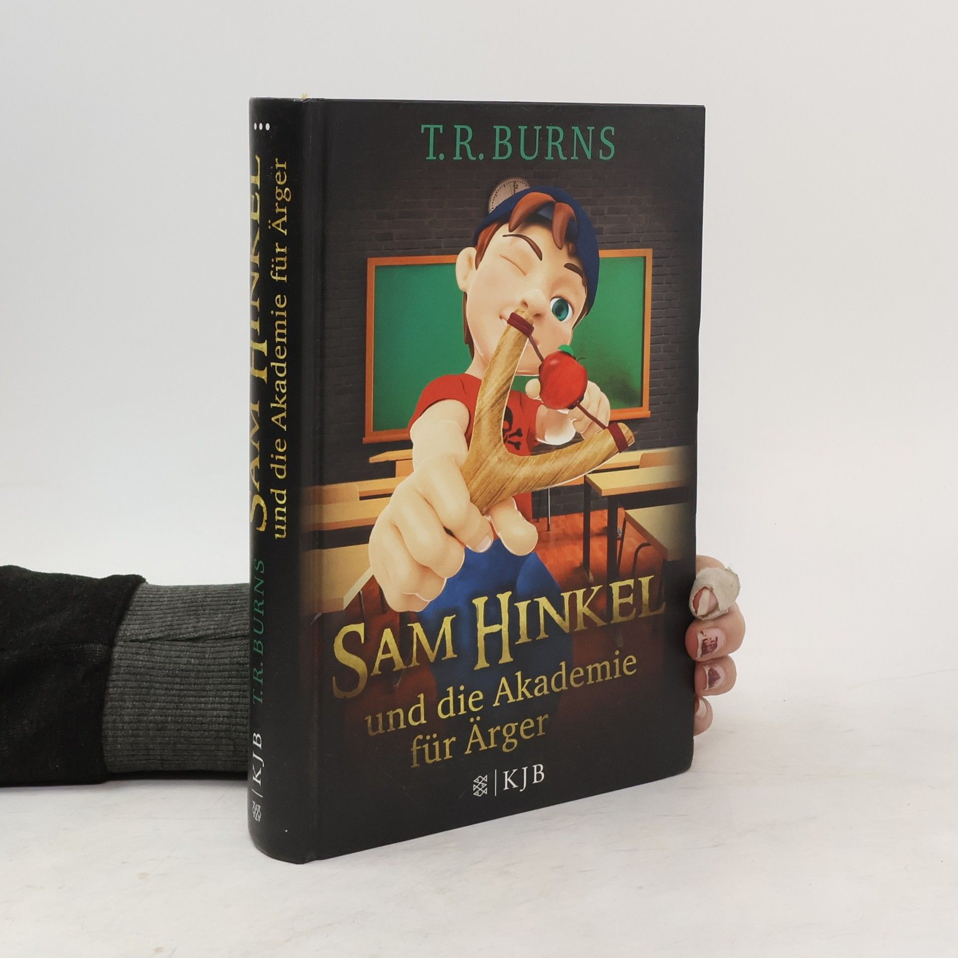 T. R. Burns Sam Hinkel und die Akademie für Ärger
