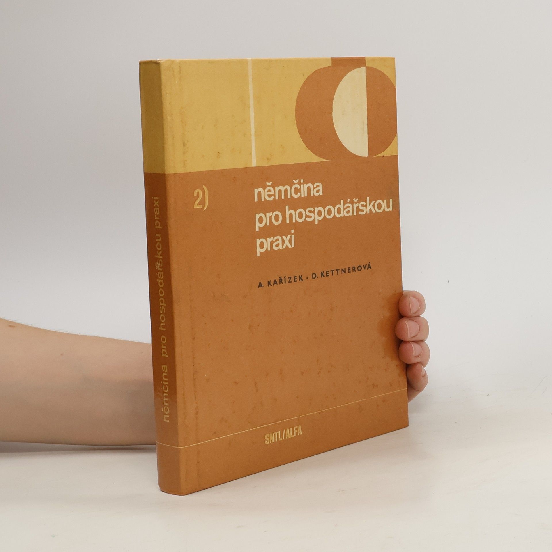 Drahomíra Kettnerová Němčina pro hospodářskou praxi II