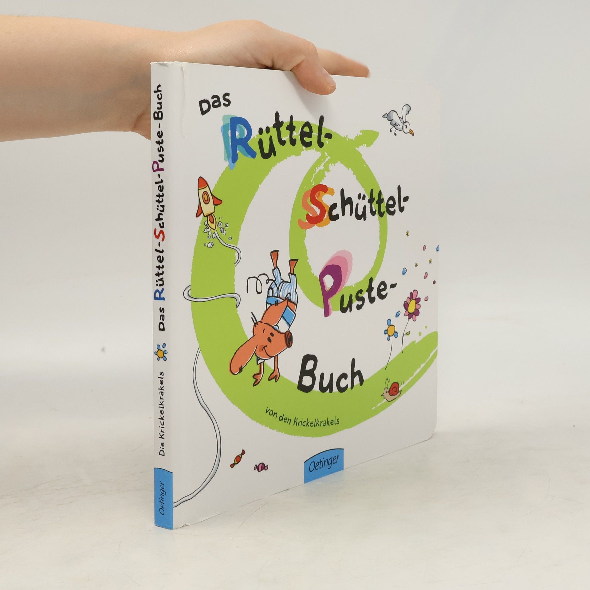 Die Krickelkrakels Das Rüttel-Schüttel-Puste-Buch. Von Die Krickelkrakels