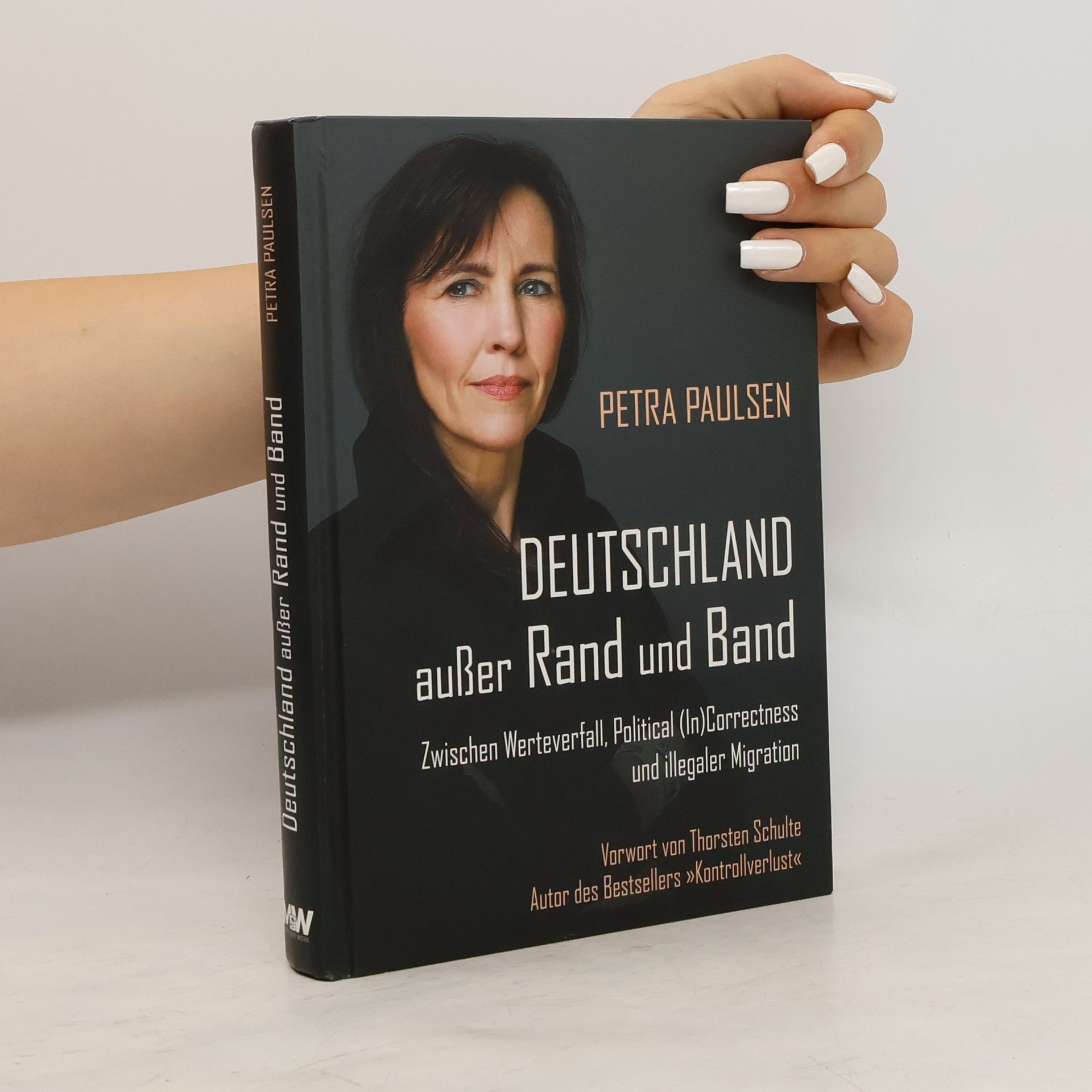 Deutschland außer Rand und Band: Zwischen Werteverfall, Political (In)Correctness und illegaler Migration