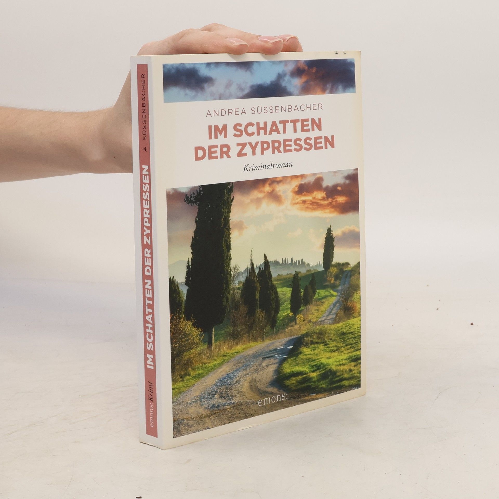 Andrea Süssenbacher Im Schatten der Zypressen