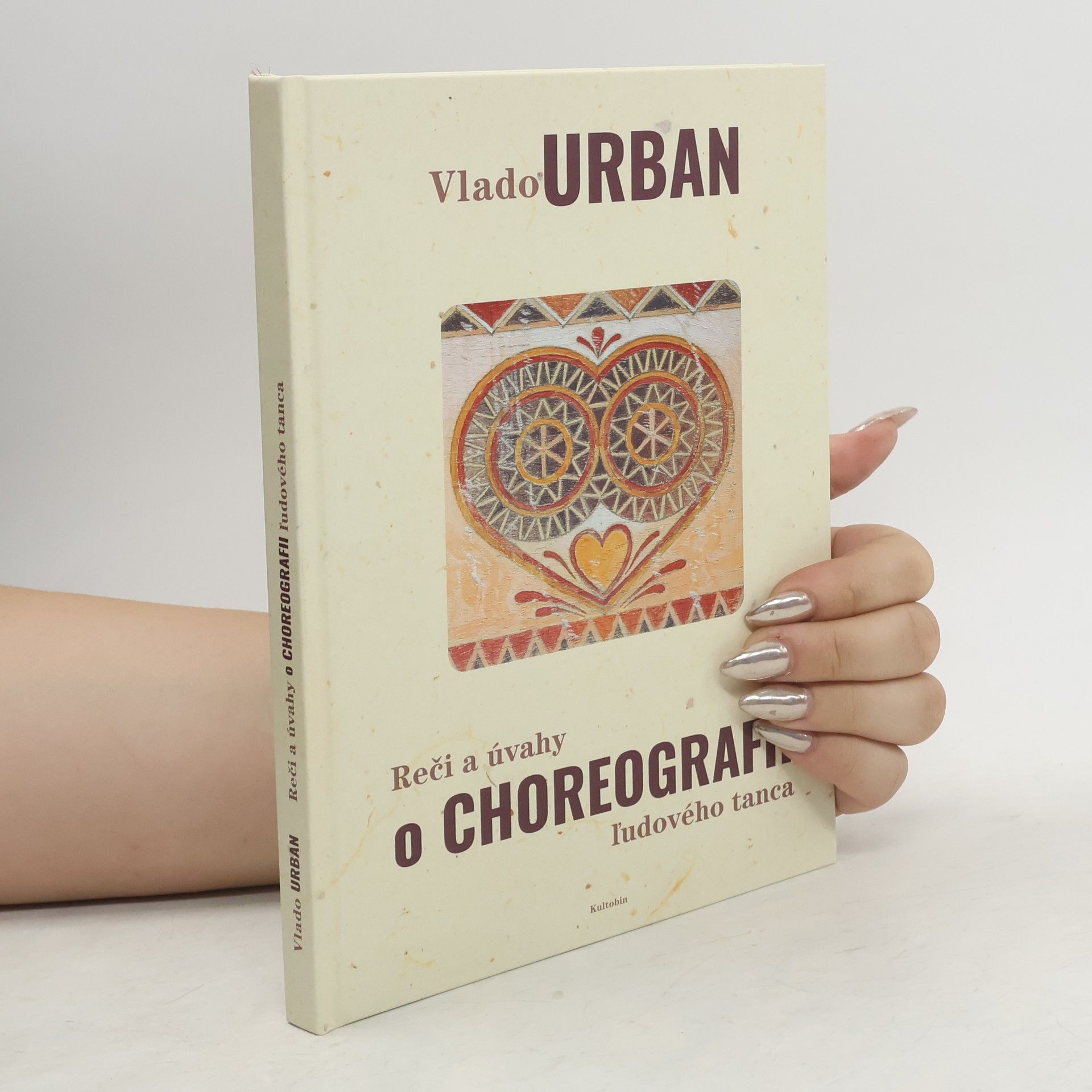 Vladimír Urban Reči a úvahy o choreografii ľudového tanca