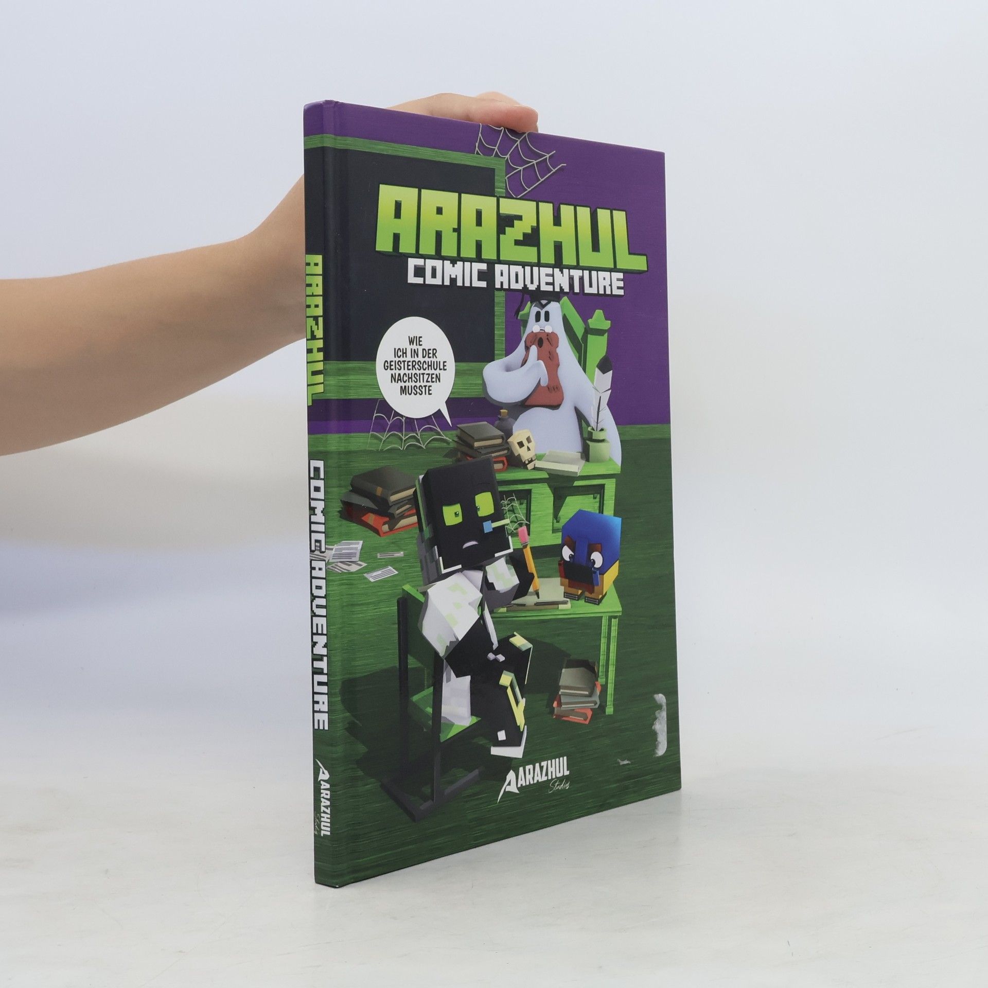 Arazhul Wie ich in der Geisterschule nachsitzen musste - Ein Arazhul-Comic-Adventure