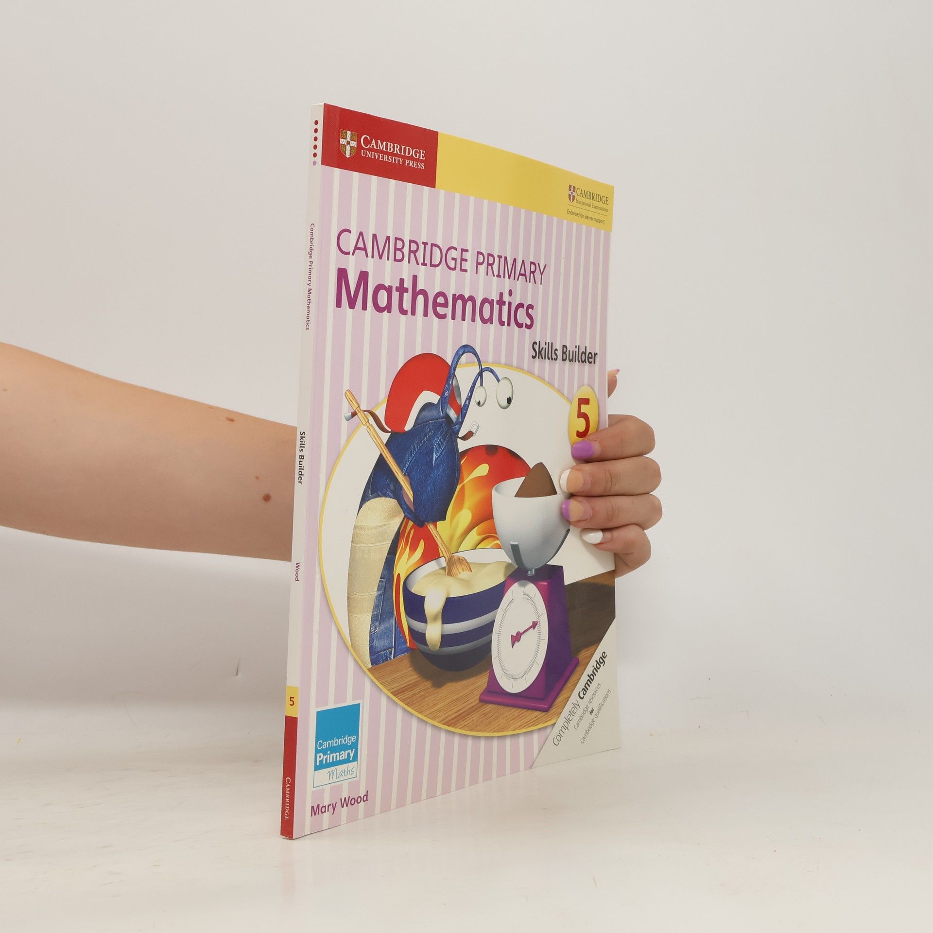 Maryrose Wood Cambridge Primary Mathematics Skills Builder 5