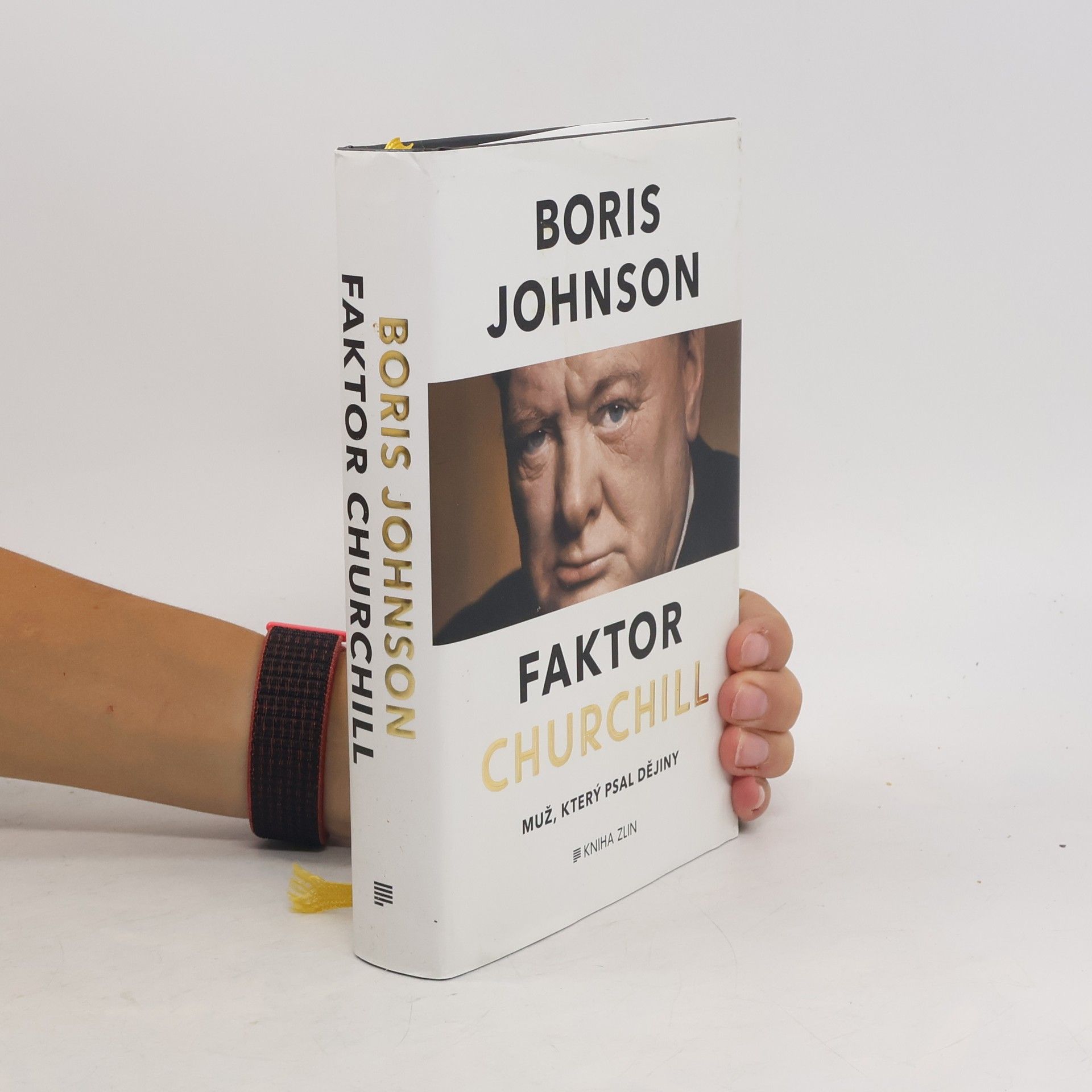 Boris Johnson Faktor Churchill. Muž, který psal dějiny