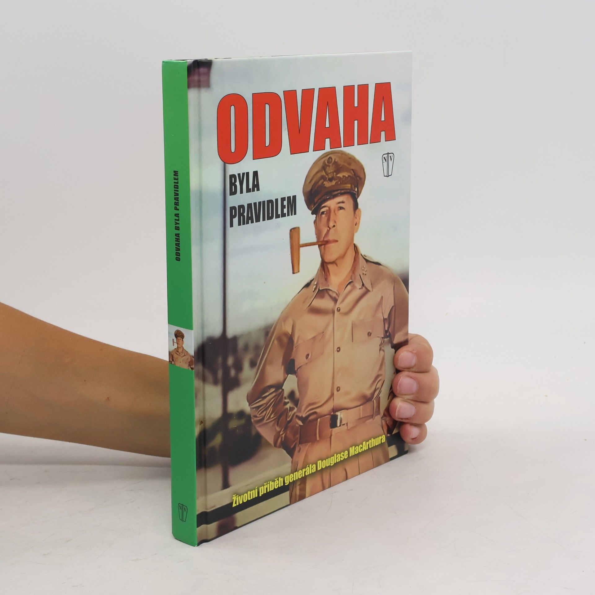 Douglas MacArthur Odvaha byla pravidlem