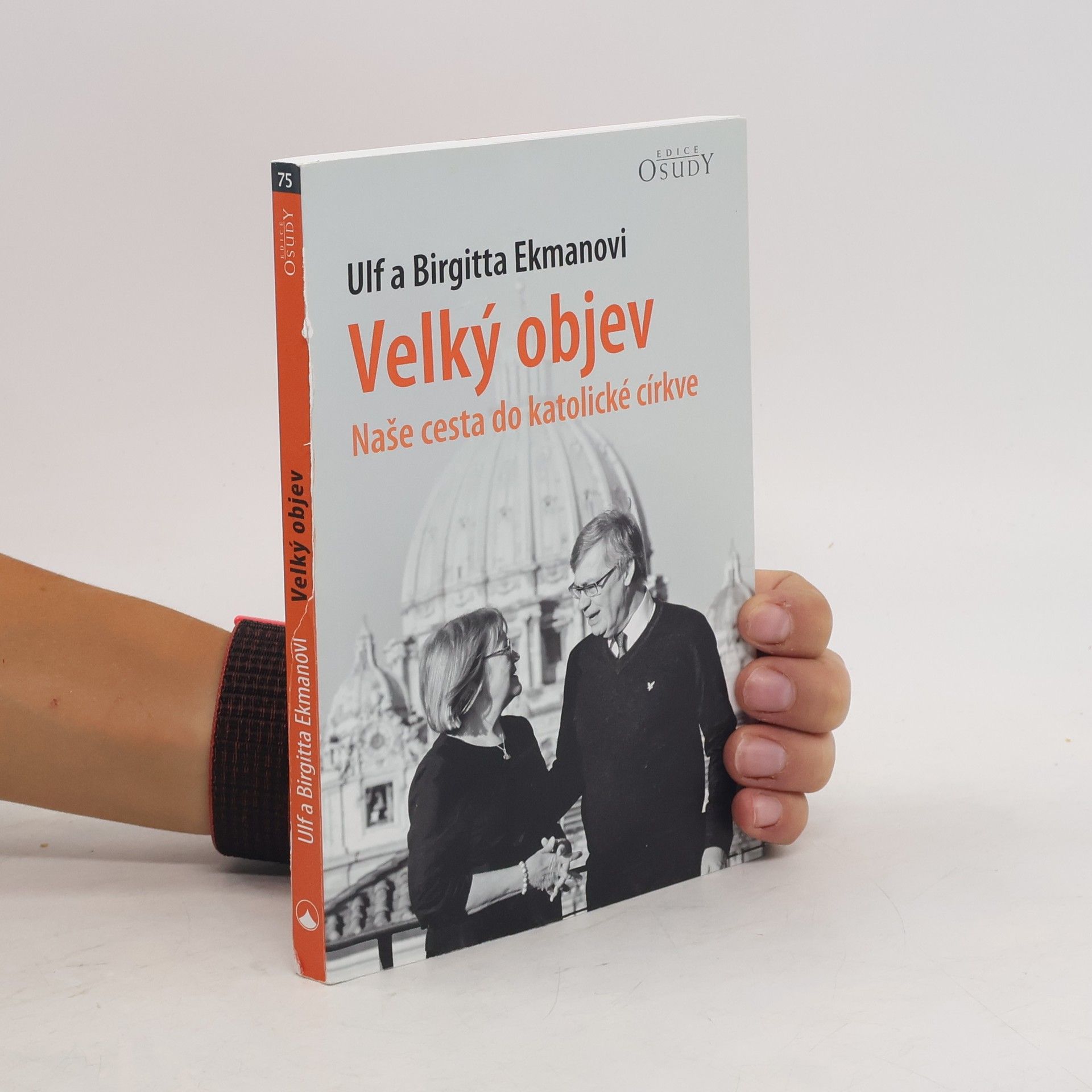 Ulf Ekman Velký objev - Naše cesta do katolické církve