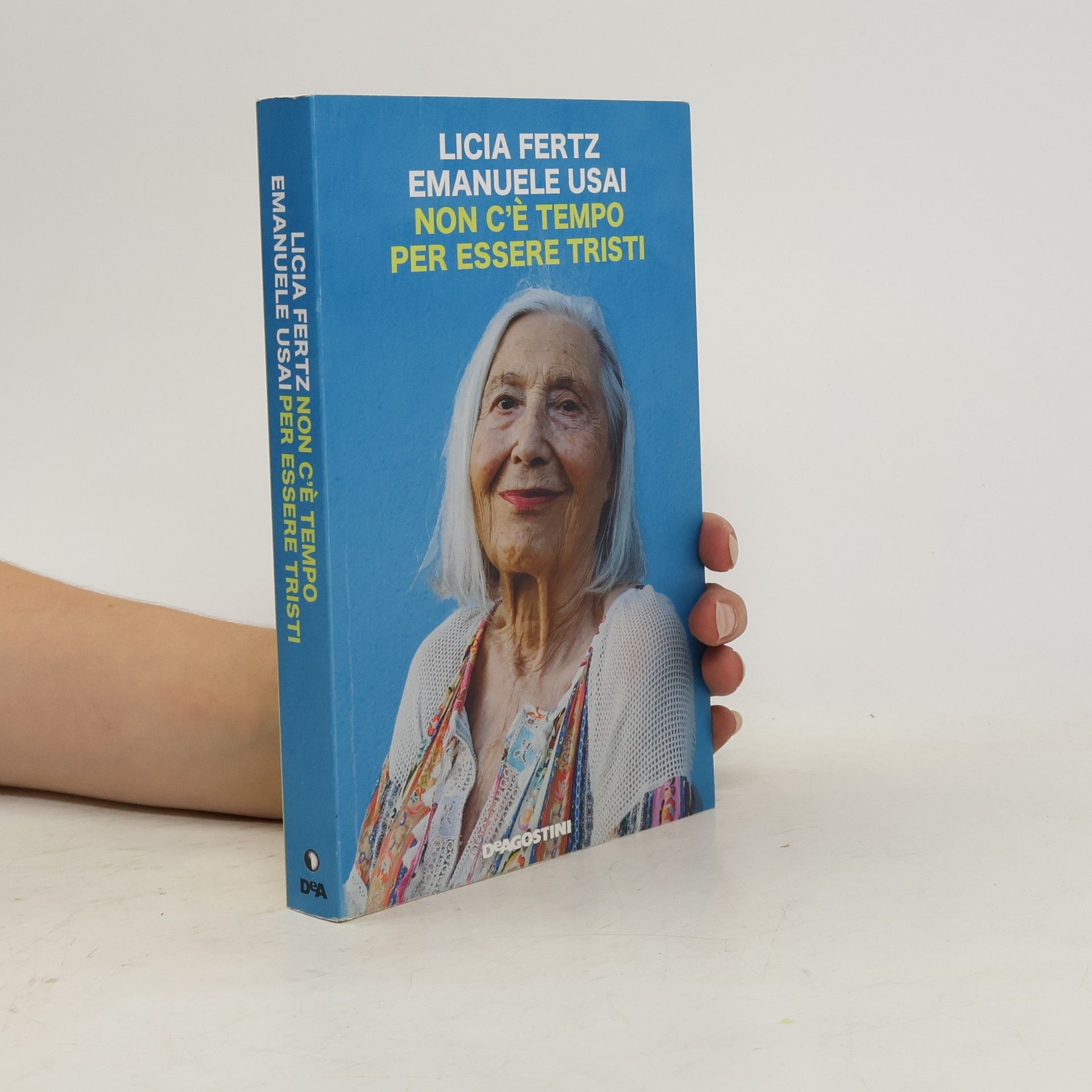 Licia Fertz Non c'è tempo per essere tristi