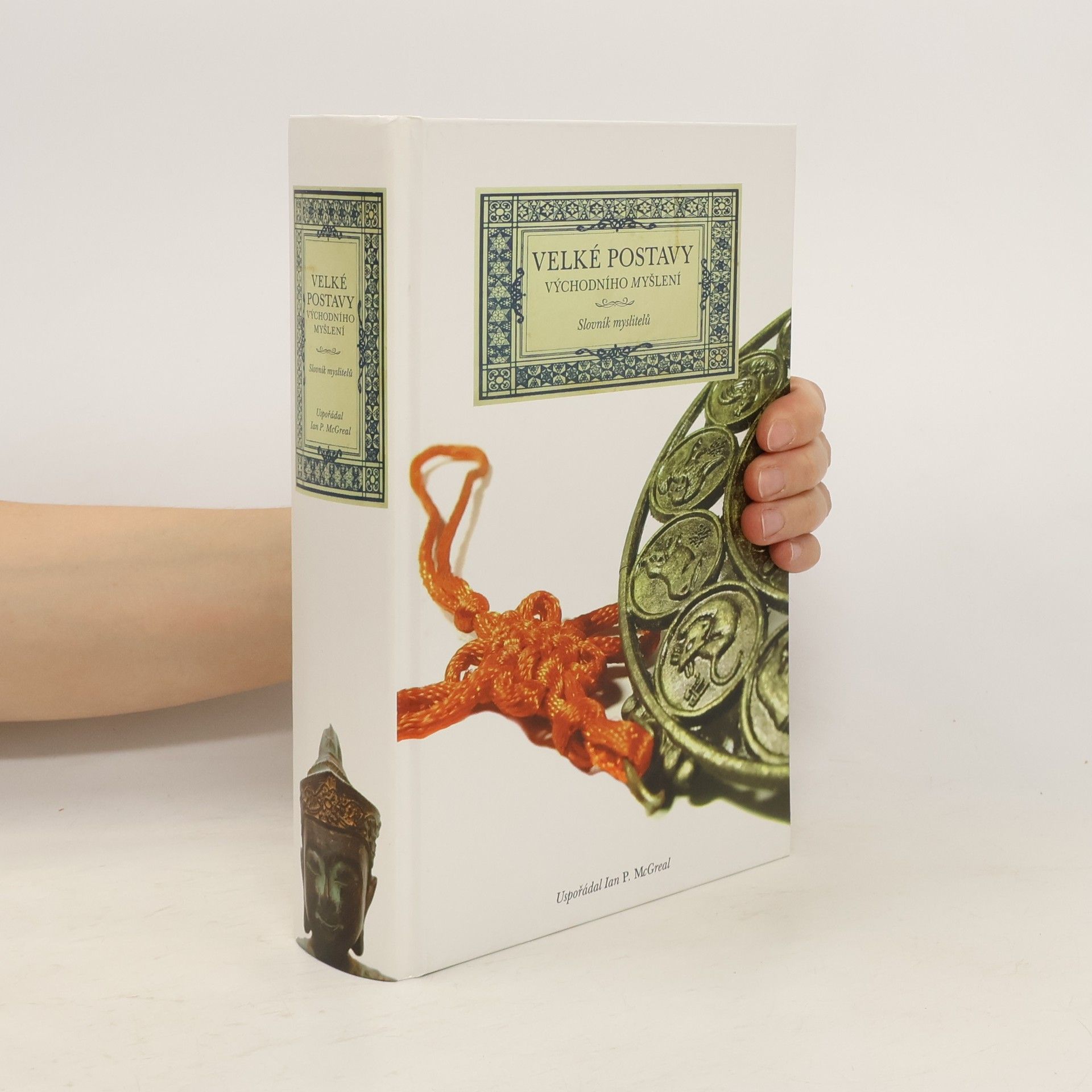 Ian Philip McGreal Velké postavy východního myšlení