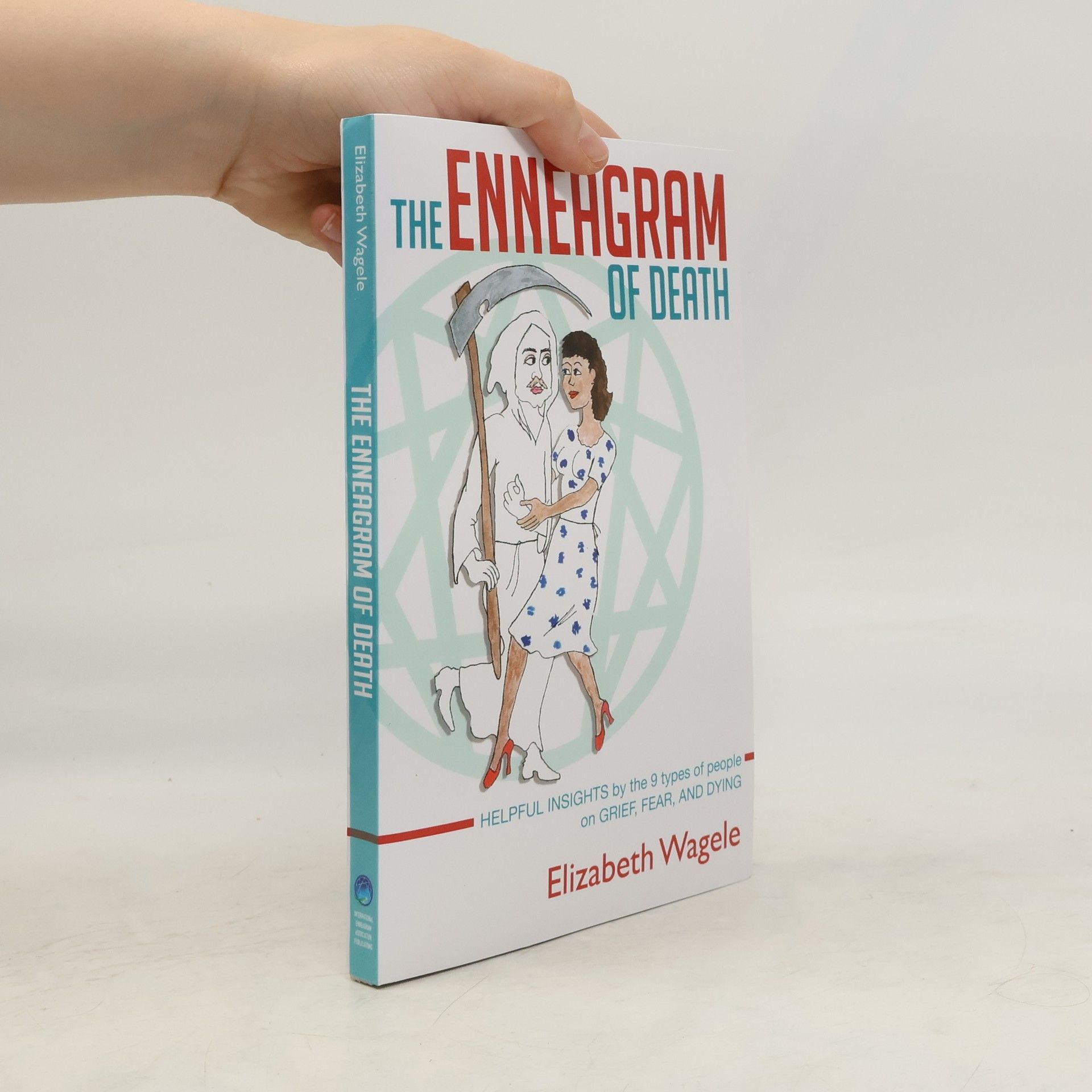 Elizabeth Wagele The Enneagram of Death