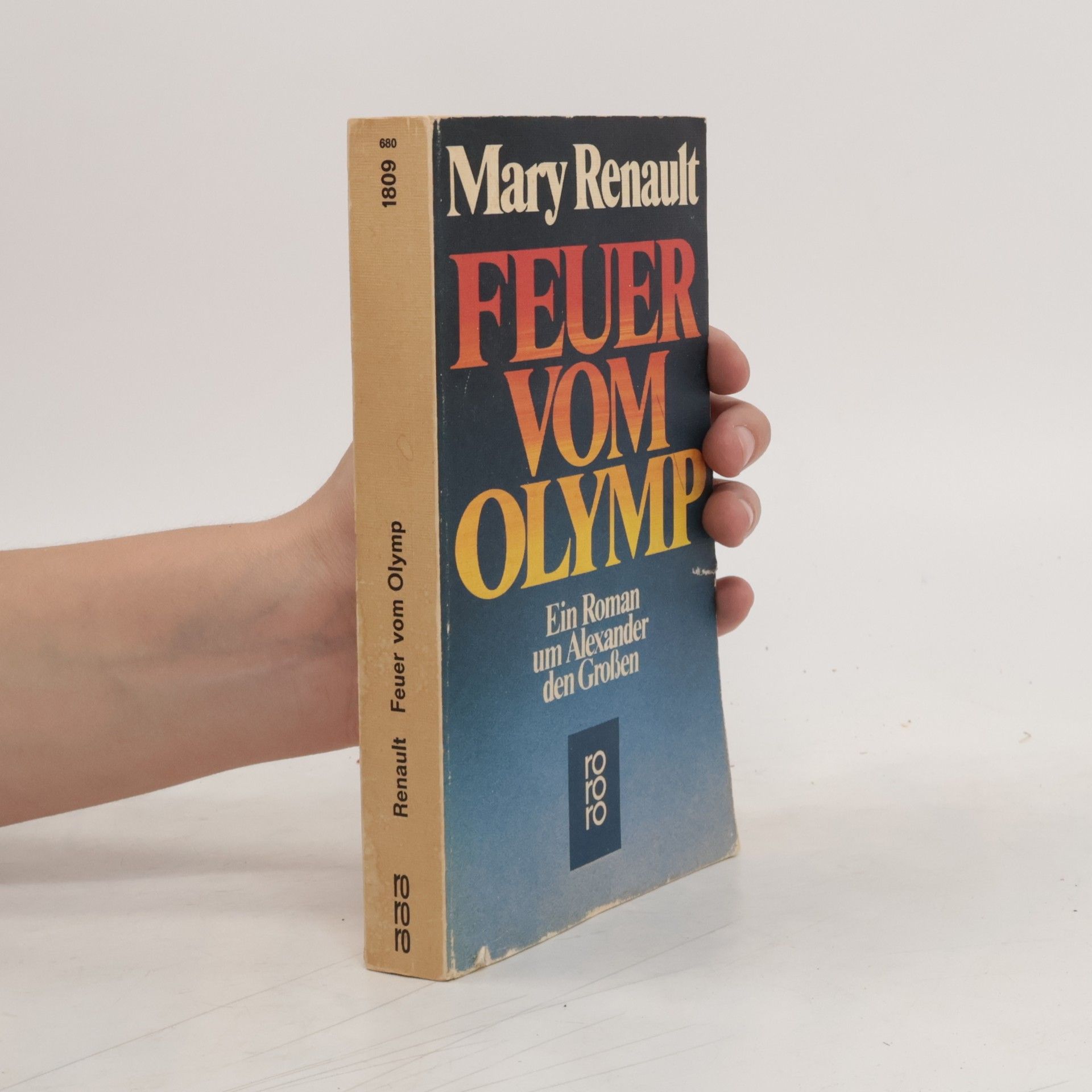 Mary Renaultová Feuer vom Olymp. Ein Roman um Alexander den Großen.
