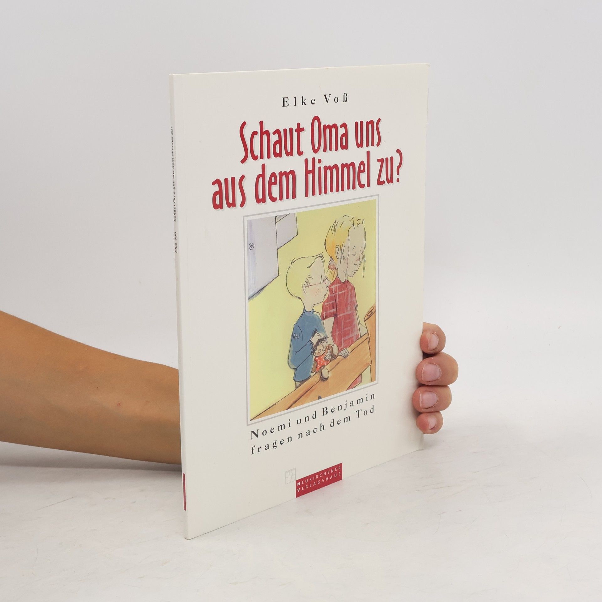 Elke Voigt Schaut Oma uns aus dem Himmel zu?