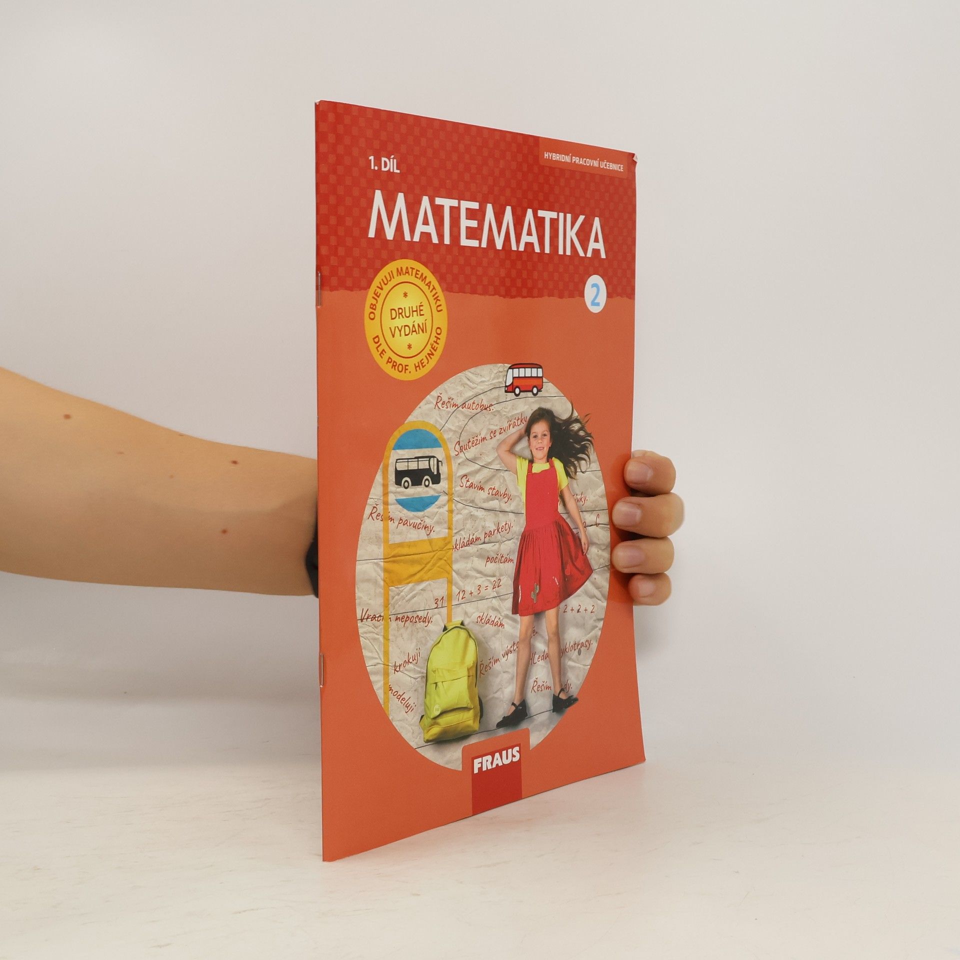 Kolektiv autorů Matematika : hybridní pracovní učebnice pro 2. ročník základní školy 1.+ 2. díl