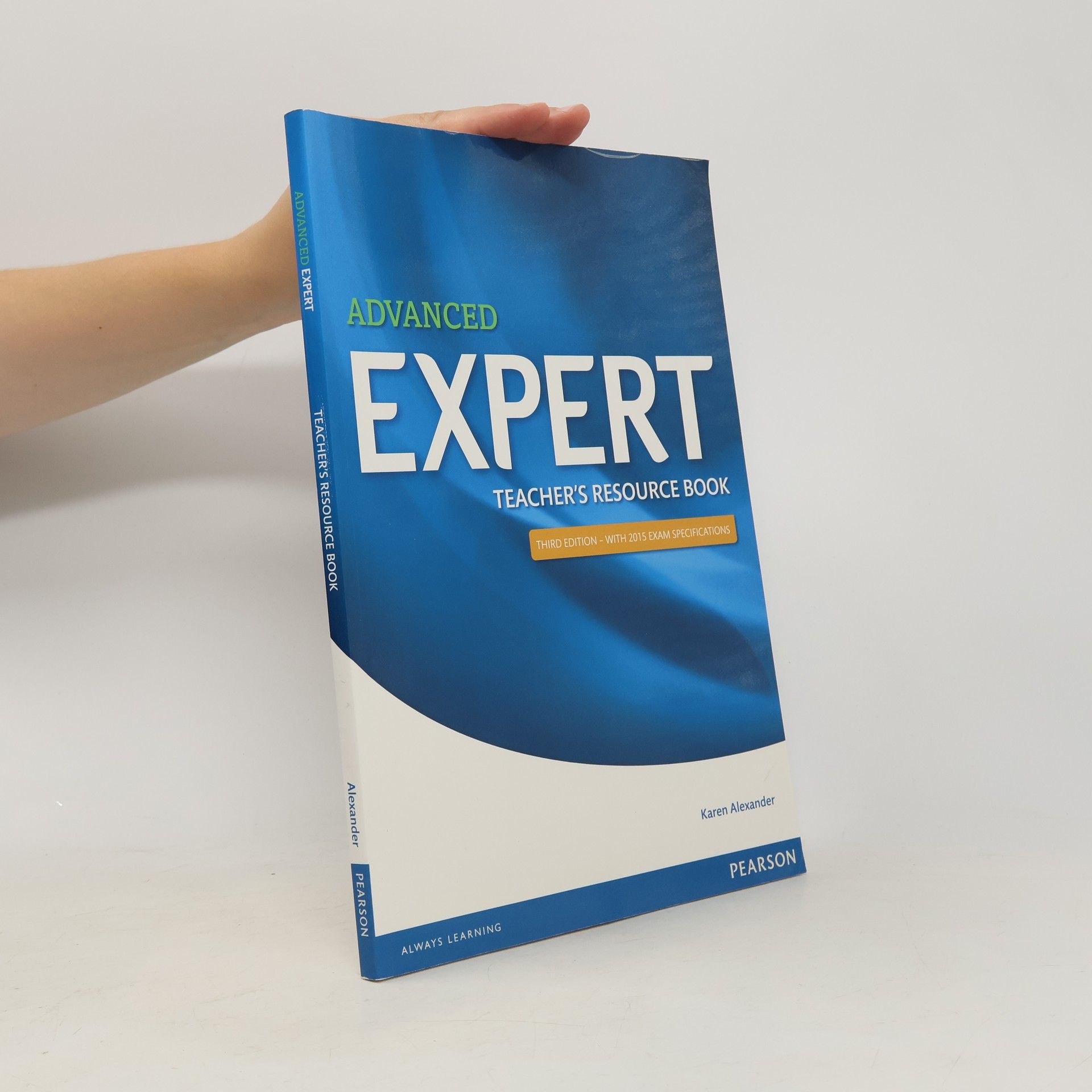 Karen Alexander Advanced expert. Teacher's resource book
