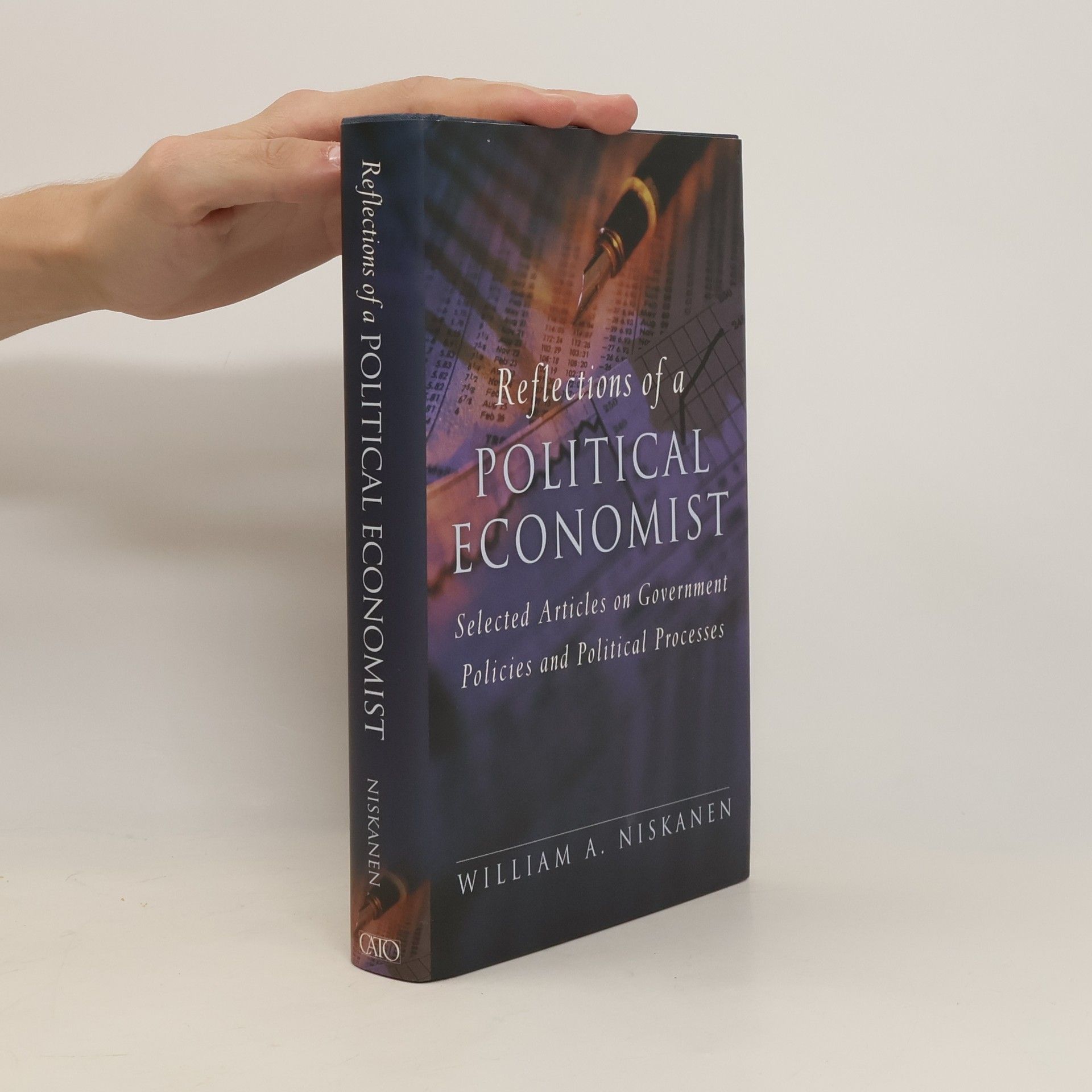 William A. Niskanen Reflections of a Political Economist