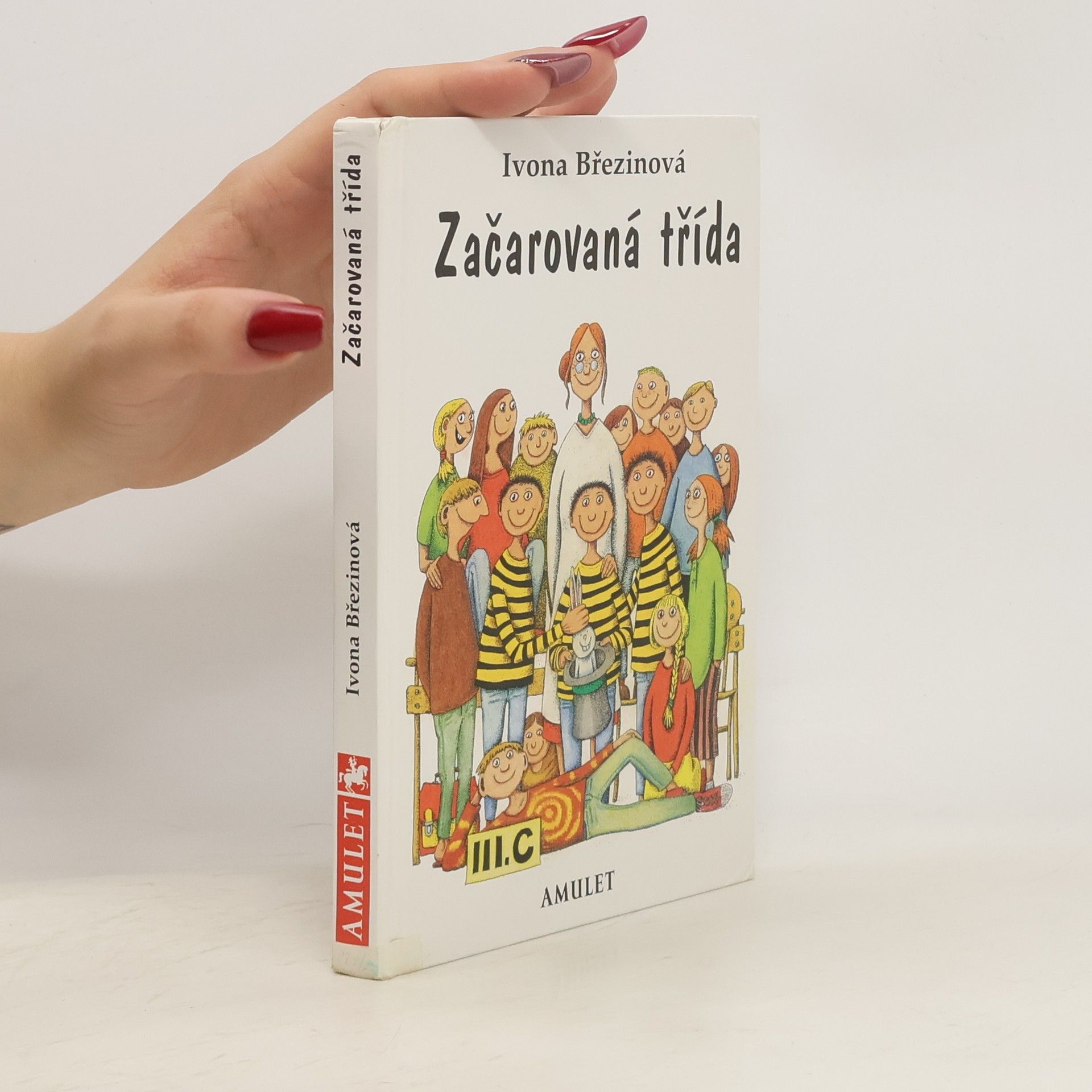Ivona Březinová Začarovaná třída