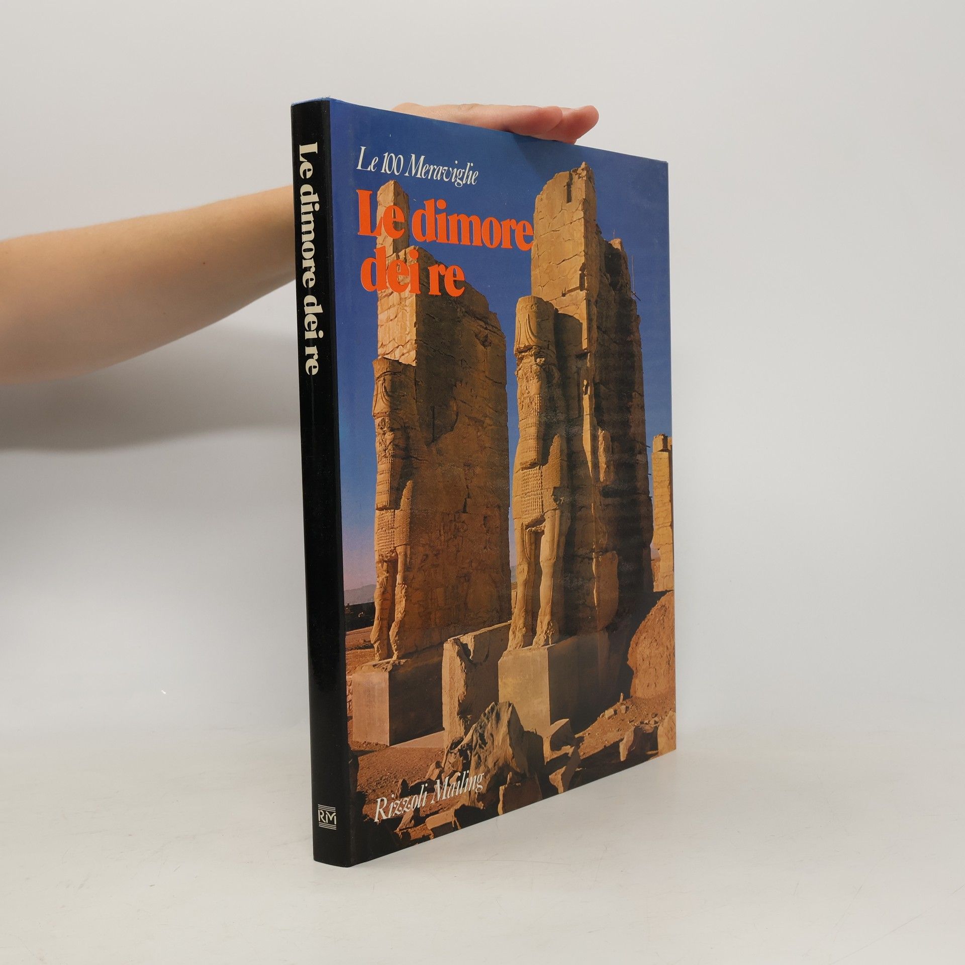 Harry C. Lindinger Le 100 Meraviglie. Le dimore dei re