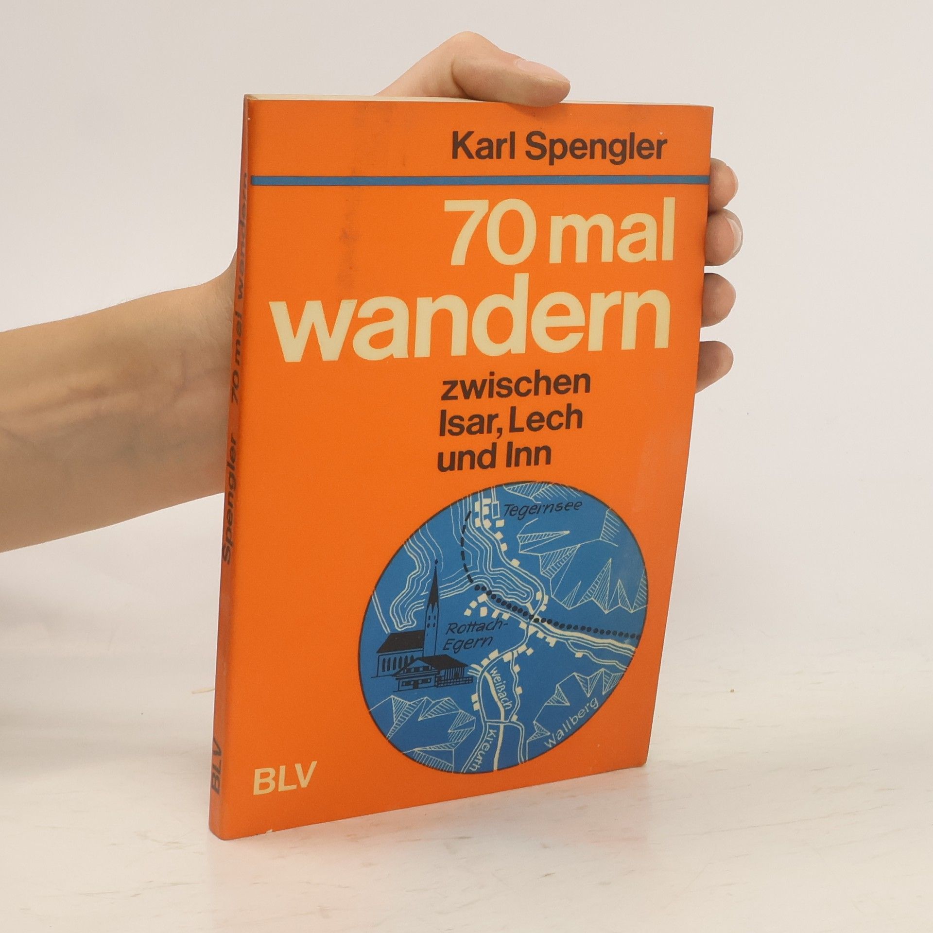 Karl Spengler 70 mal wandern