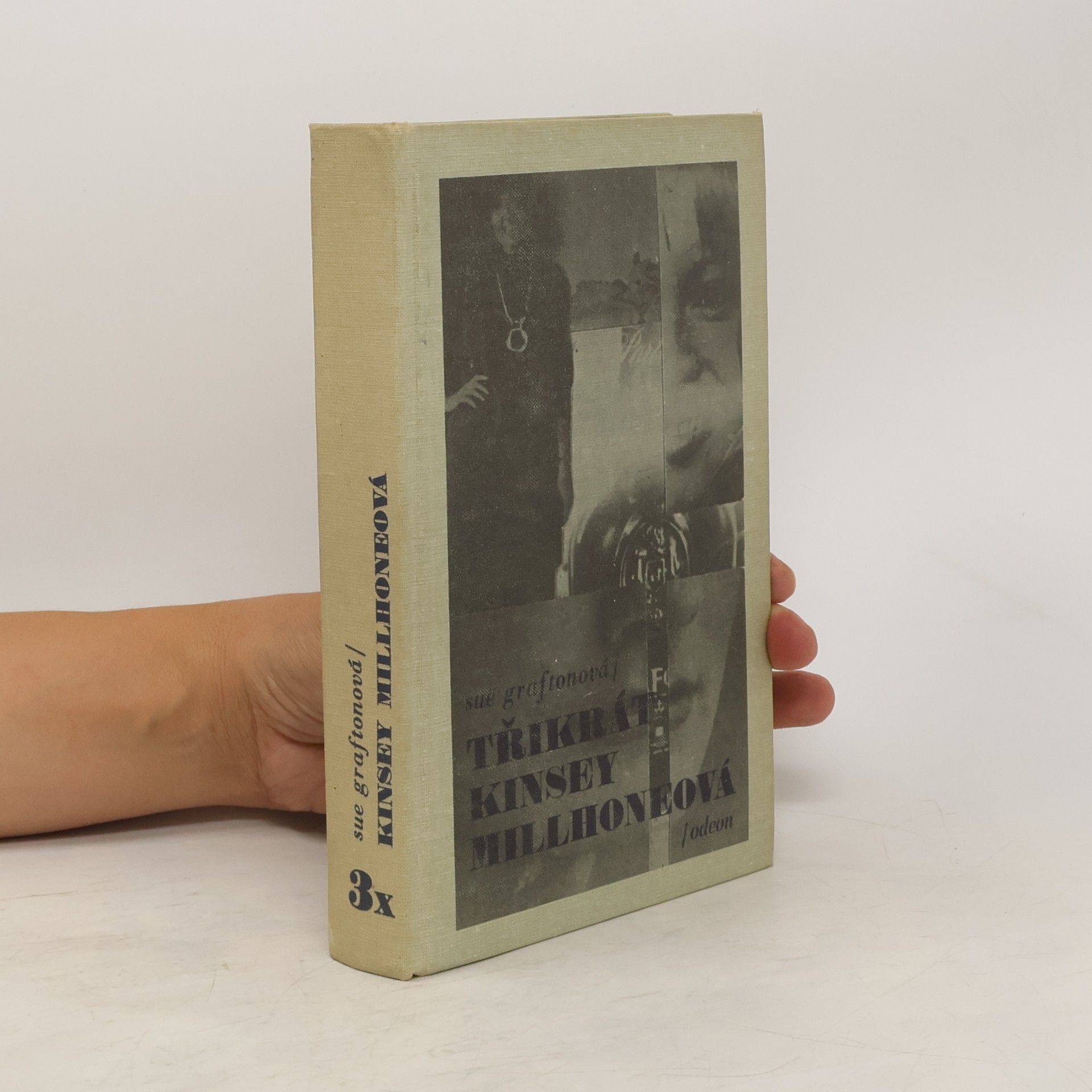 Sue Grafton Třikrát Kinsley Millhoneová