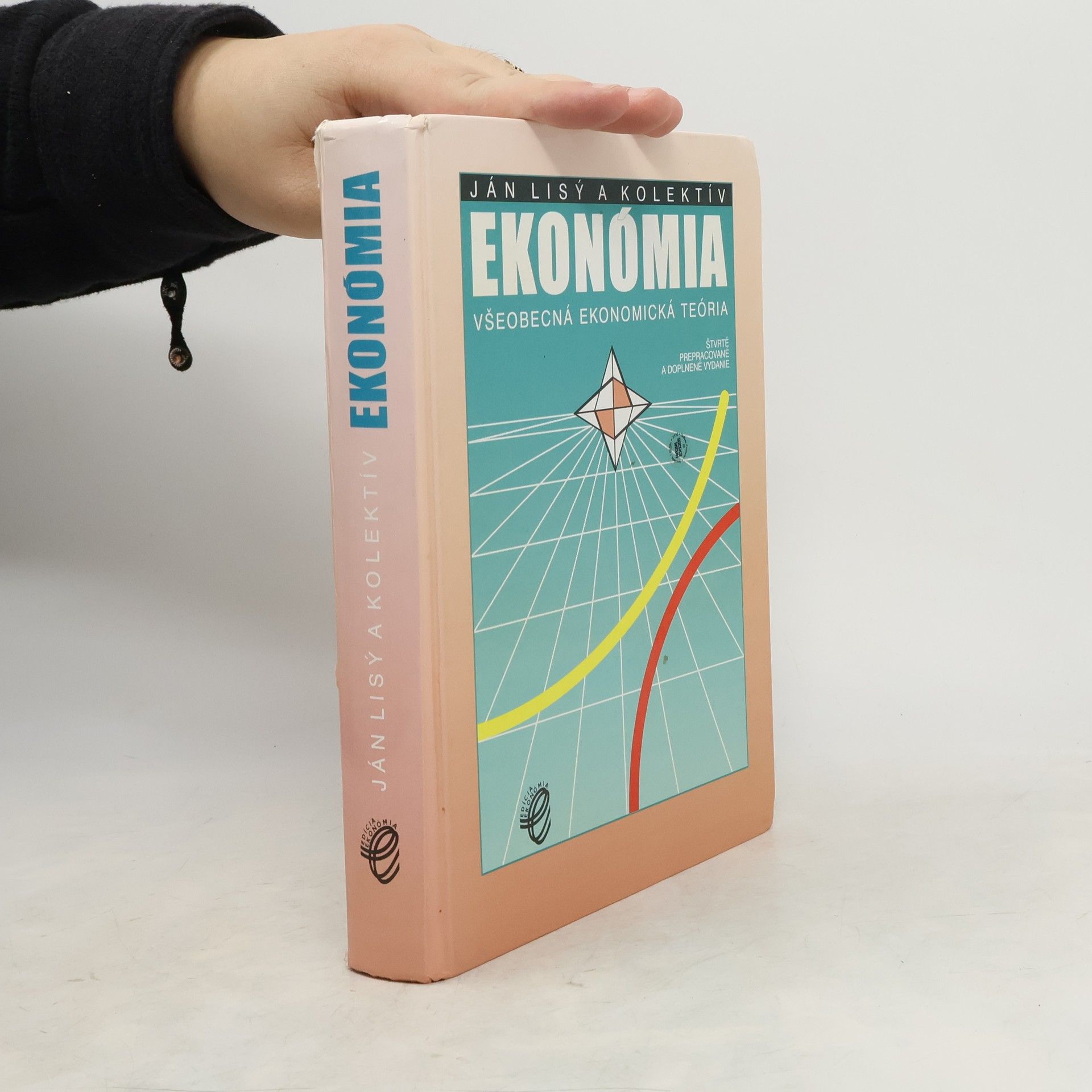 Ján Lisý Ekonómia. Všeobecná ekonomická teória.
