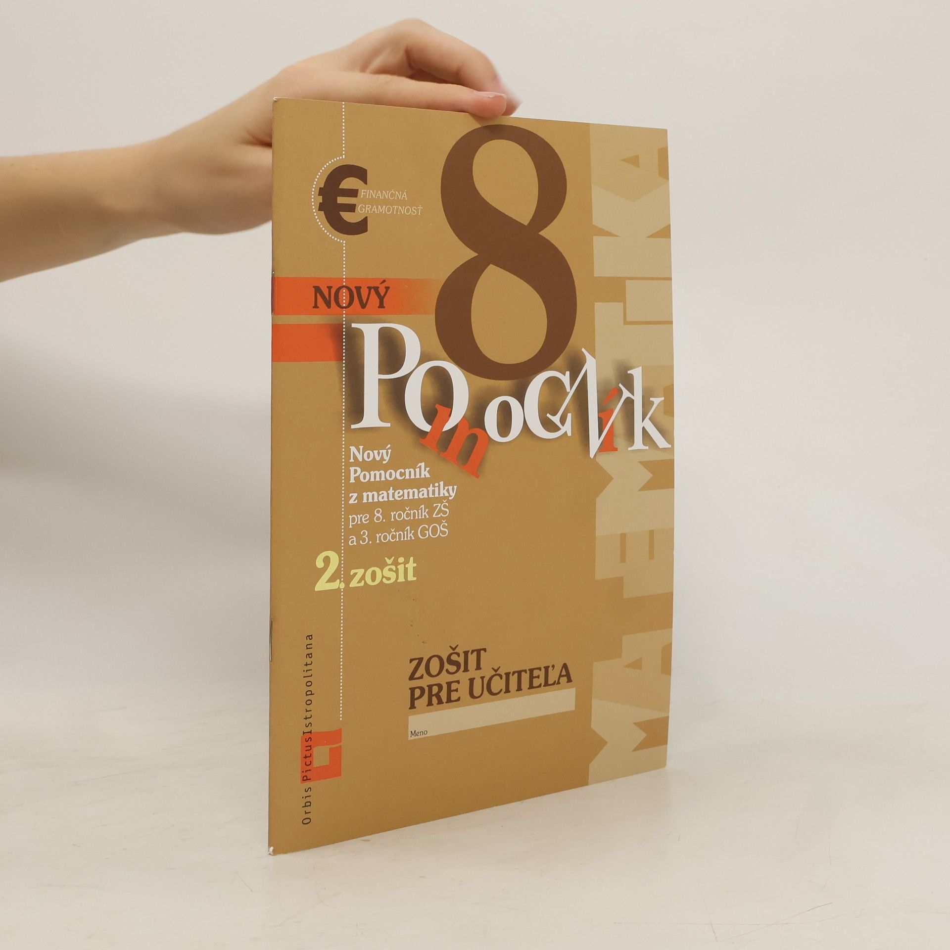 Iveta Kohanová Nový pomocník z matematiky 8 - 2. zošit - Zošit pre učiteľa