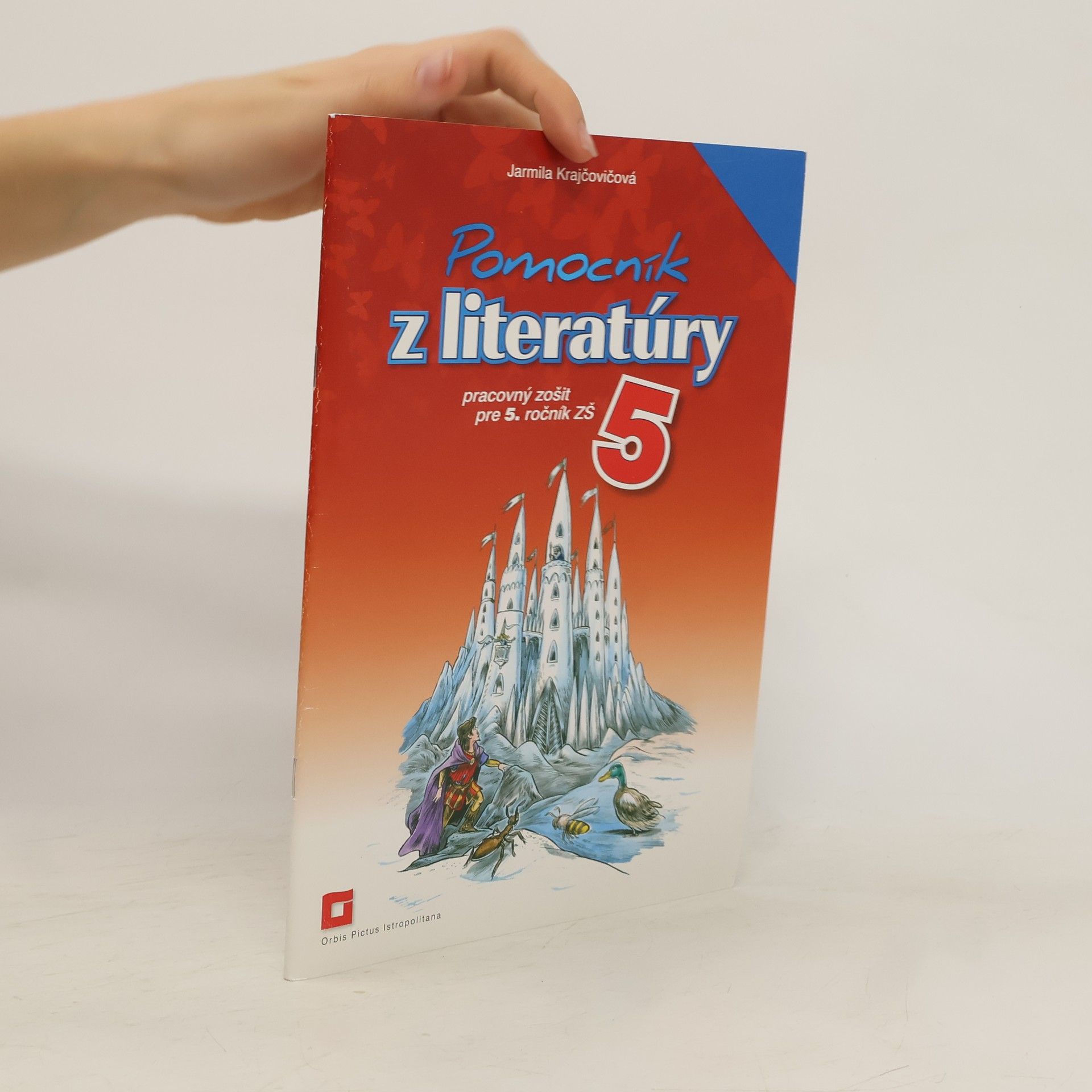 Jarmila Krajčovičová Pomocník z literatúry 5 pre 5. ročník základných škôl