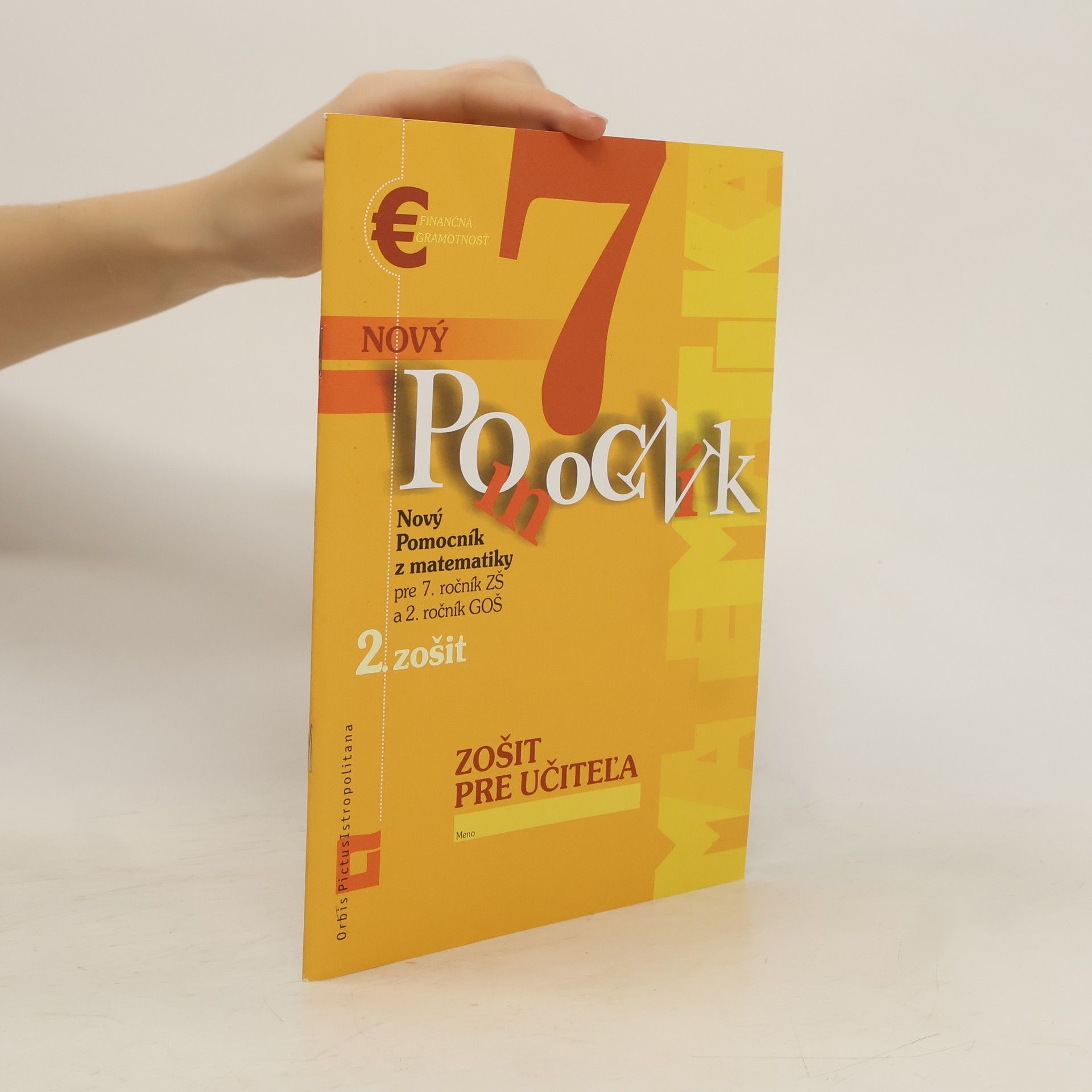 Ivana Kohanová Nový pomocník z matematiky 7 - 2. zošit - Zošit pre učiteľa