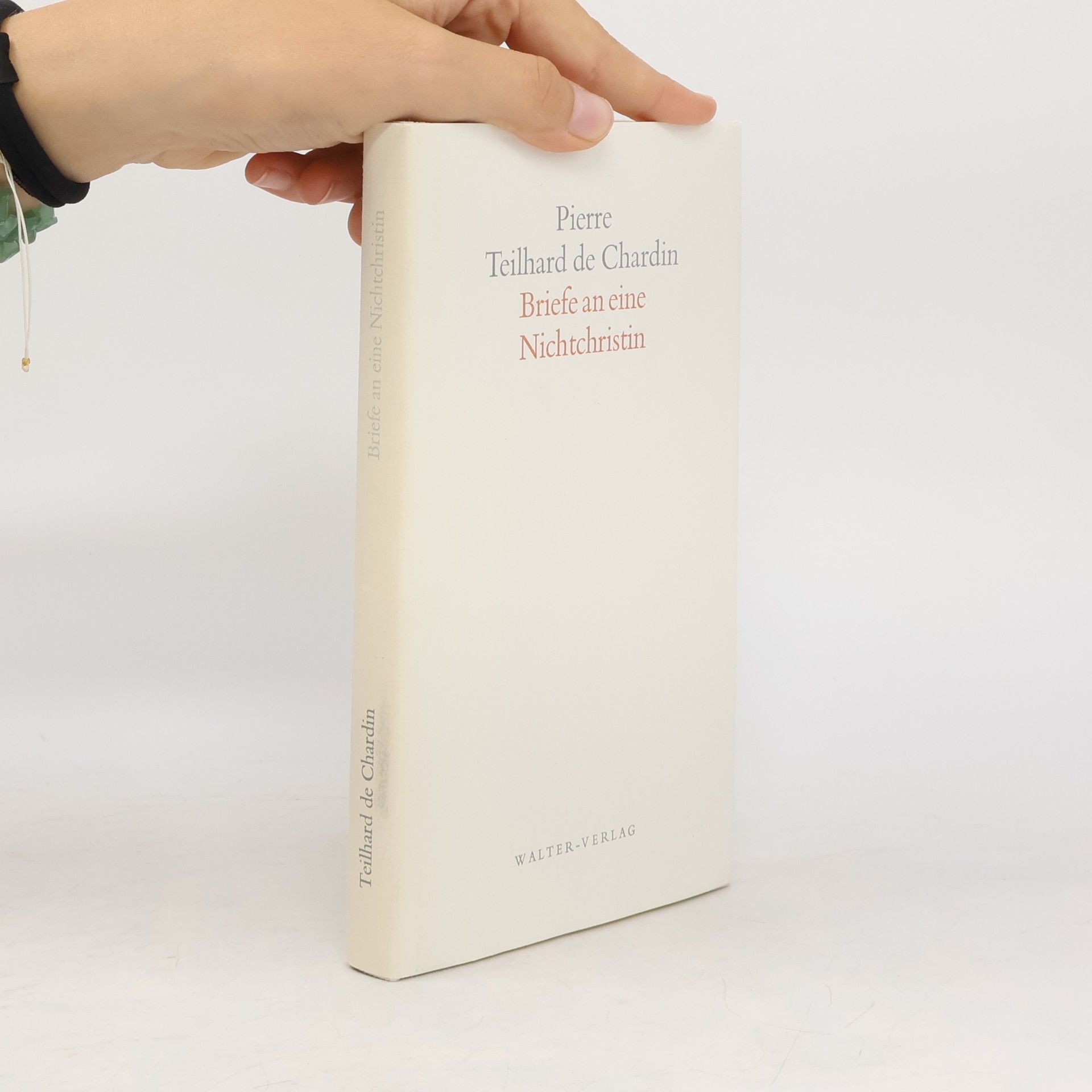 Pierre Teilhard de Chardin Briefe an eine Nichtchristin
