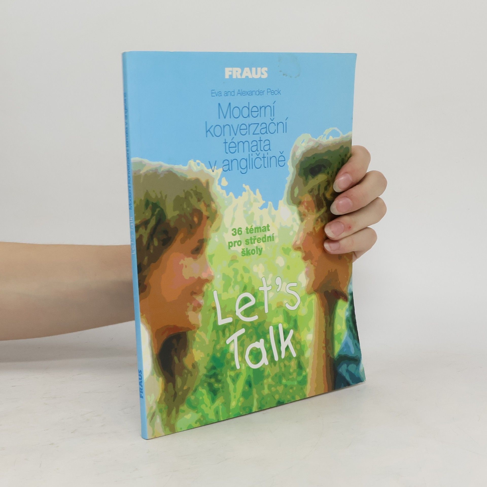 Alexander Peck Let's Talk. Moderní konverzační témata v angličtině