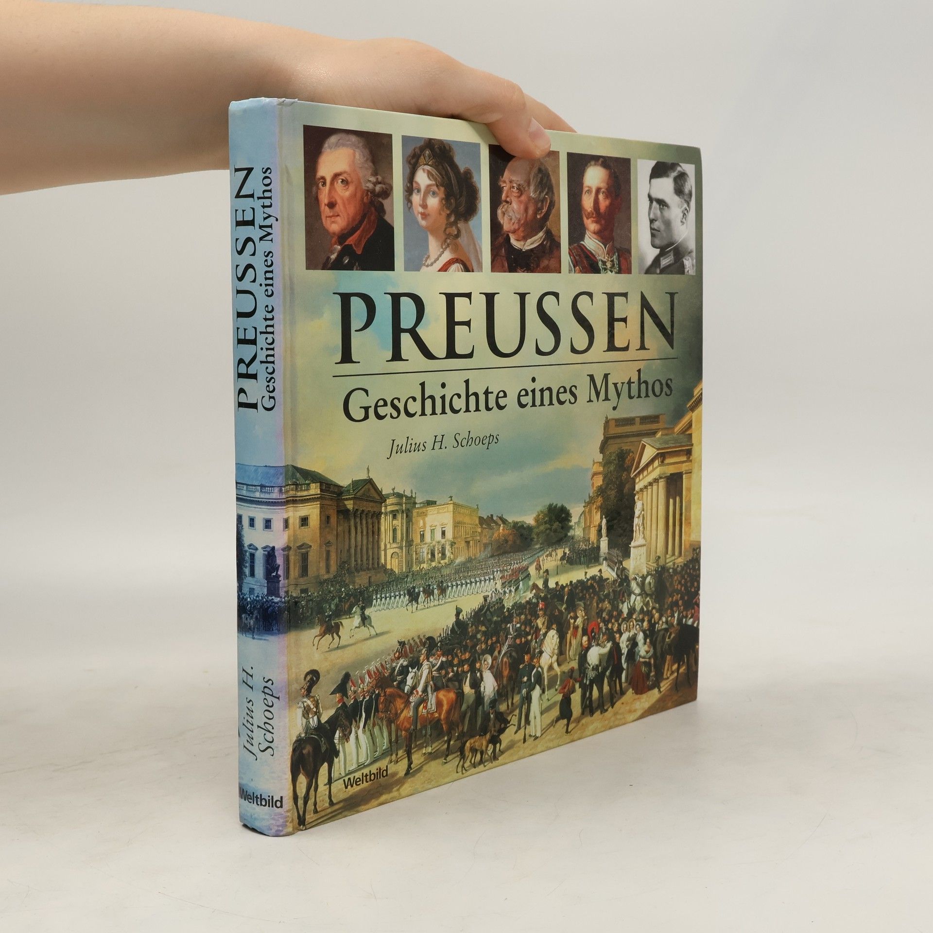 Julius H. Schoeps Preussen : Geschichte eines Mythos