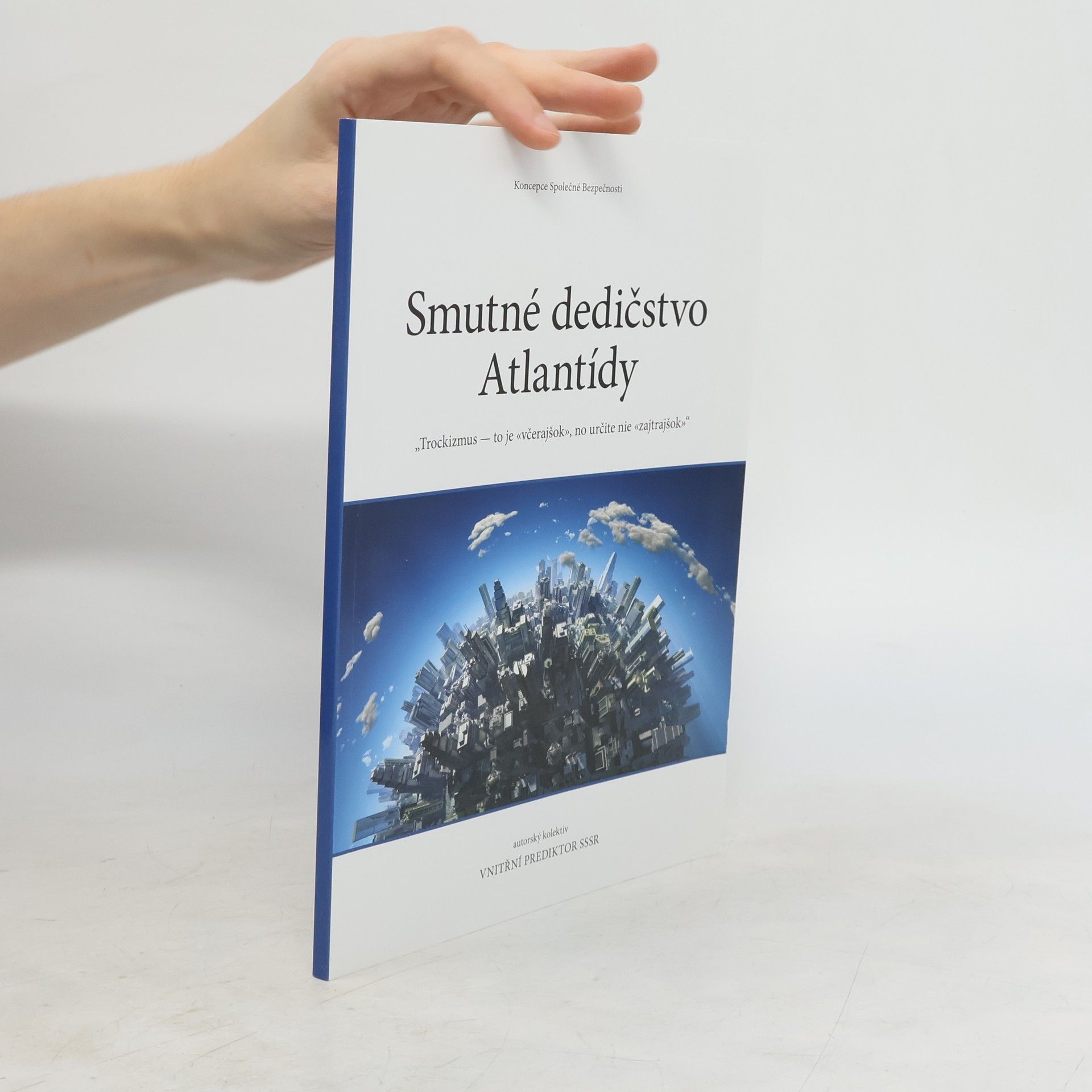 Kolektiv autorů Smutné dedičstvo Atlantídy