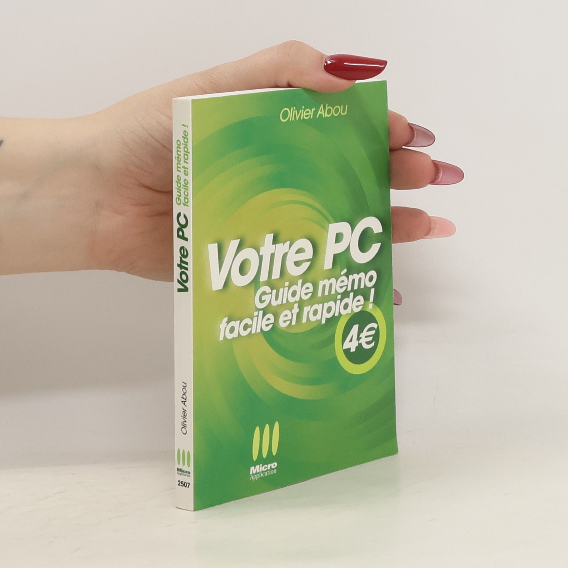 Olivier Abou Votre PC. Guide mémo facile et rapide!
