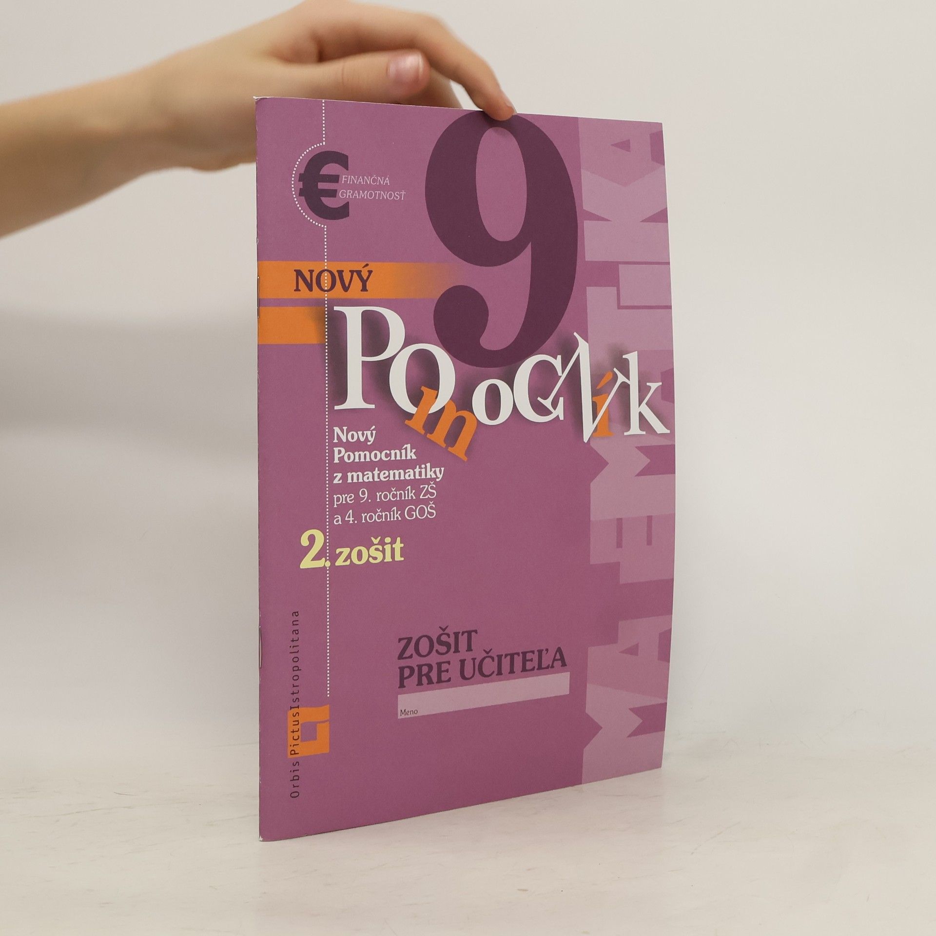 Iveta Kohanová Nový pomocník z matematiky 9 - 2. zošit - Zošit pre učiteľa