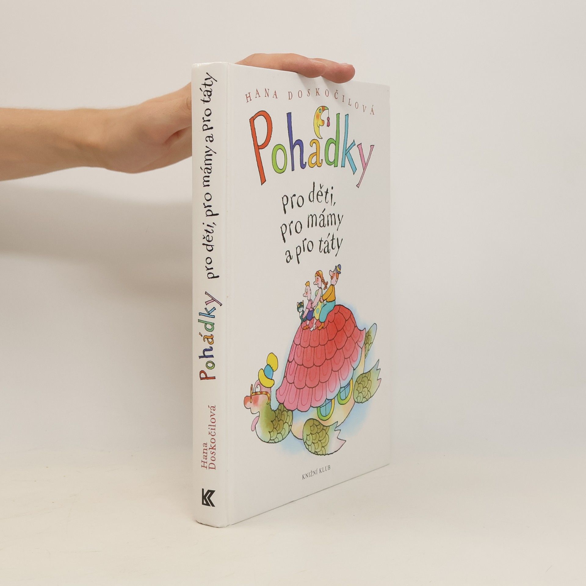 Hana Doskočilová Pohádky pro děti, pro mámy a pro táty
