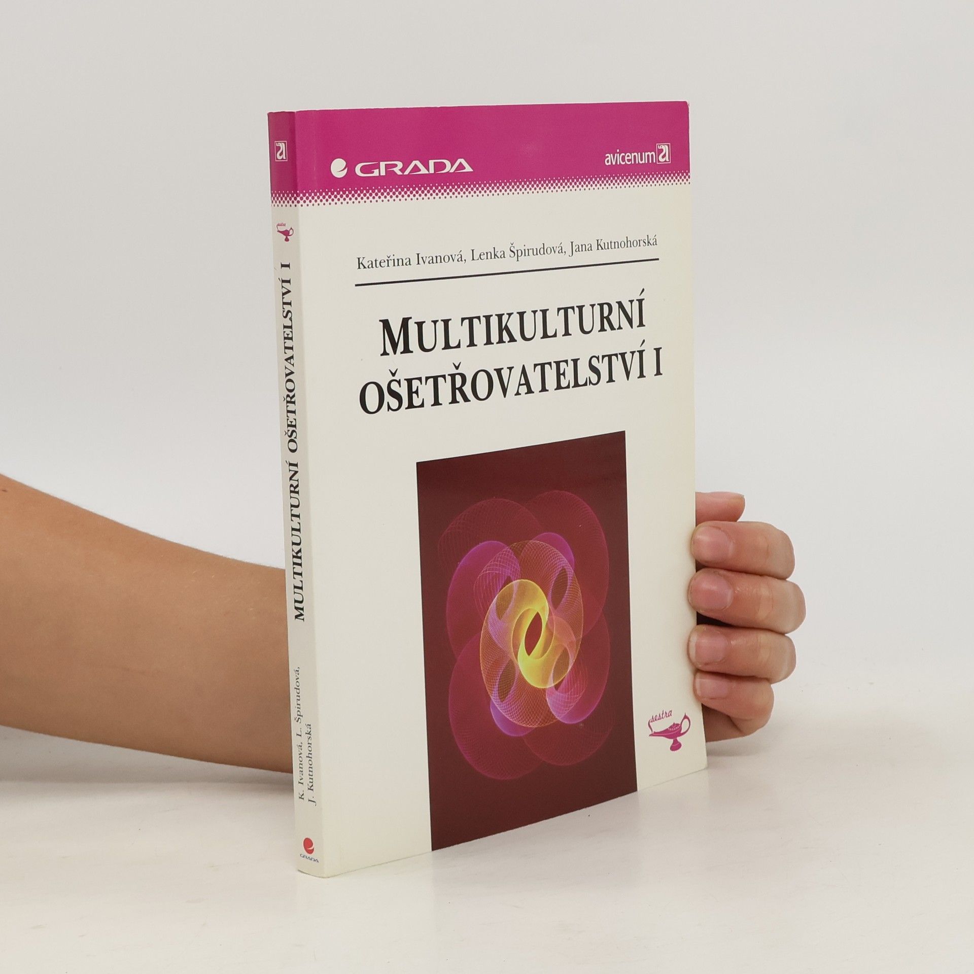 Jana Kutnohorská Multikulturní ošetřovatelství I.