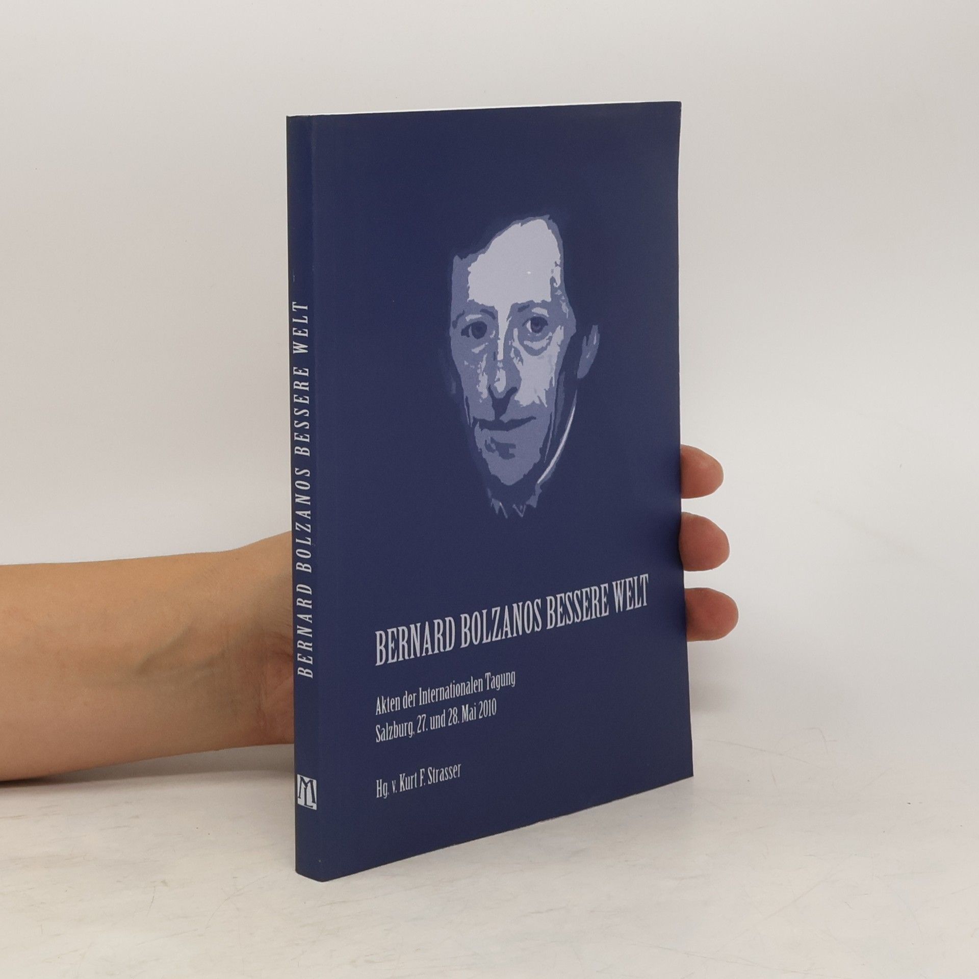 Kurt F. Strasser Bernard Bolzanos bessere Welt